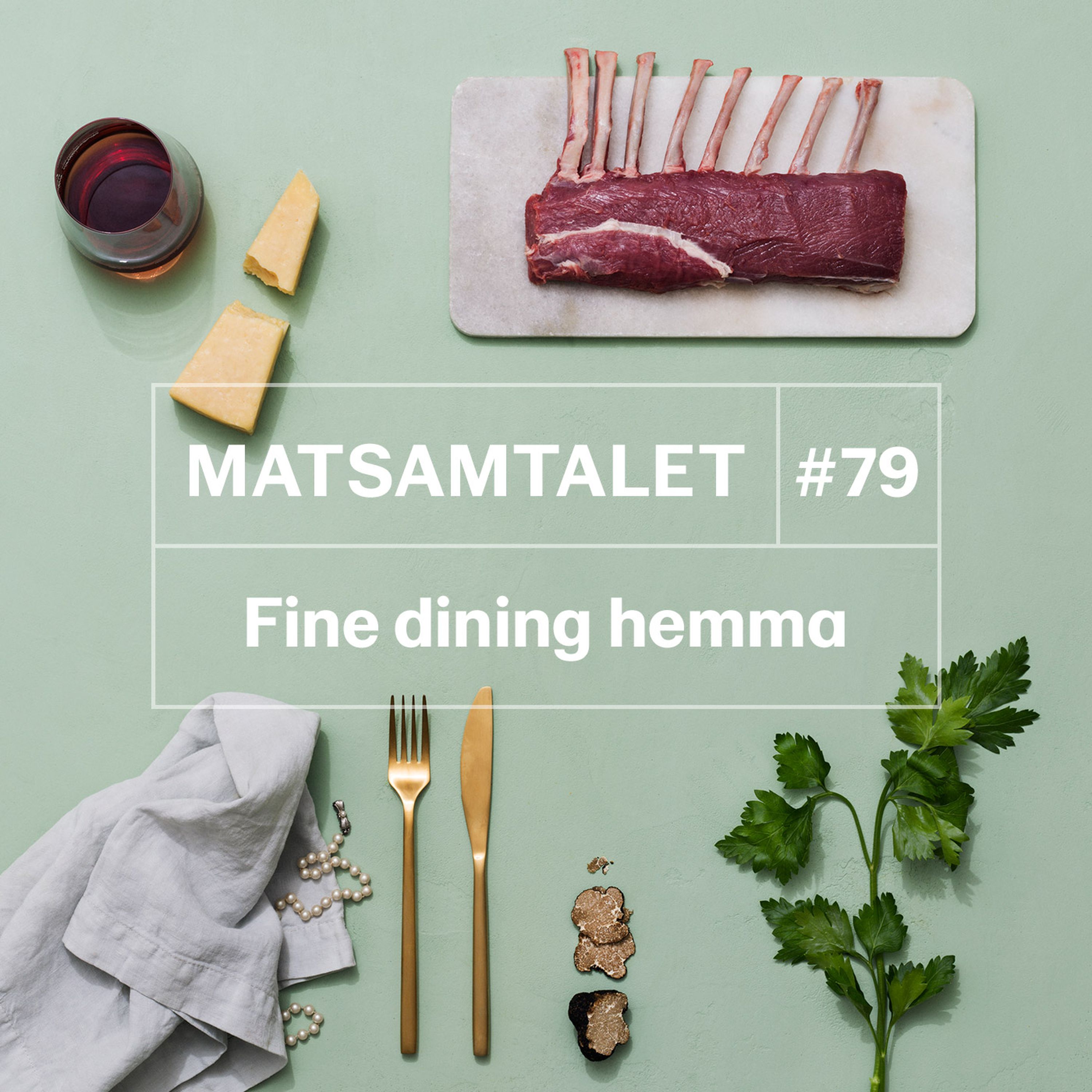 cover art for Avsnitt 79 - Fine dining hemma