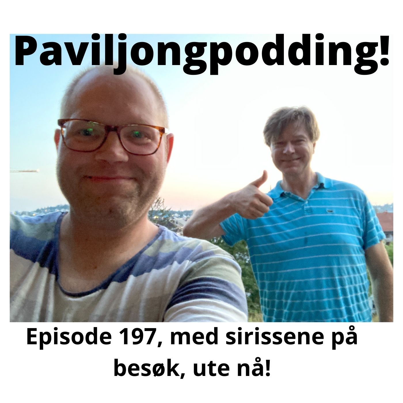 #197 Ut i naturen igjen - podding med sirissene!