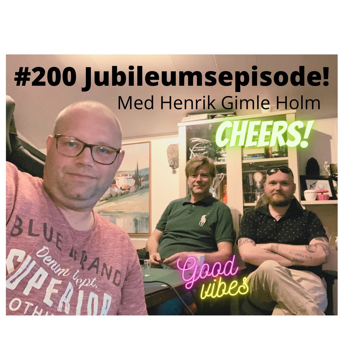 #200 Jubileumsepisode 200 med Henrik Gimle Holm som gjest