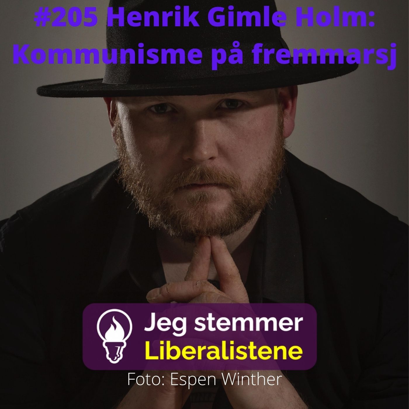 #205 Henrik Gimle Holm: Kommunisme på fremmarsj