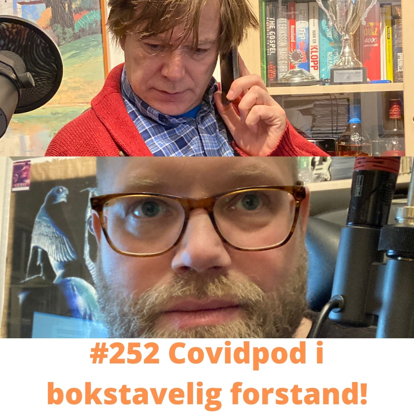 #252 Covidpod i bokstavelig forstand!