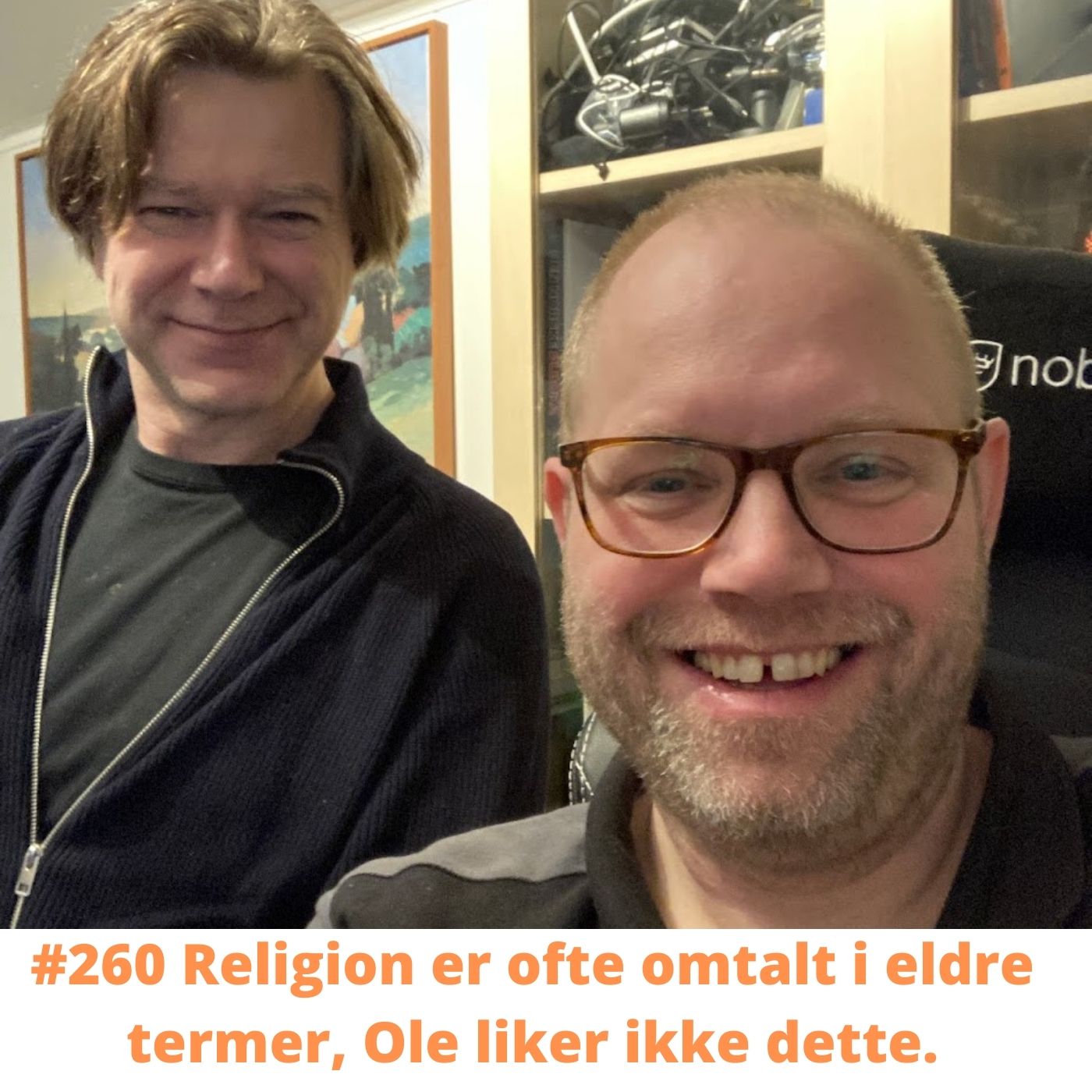 #260 Religion er ofte omtalt i eldre termer, Ole liker ikke dette.