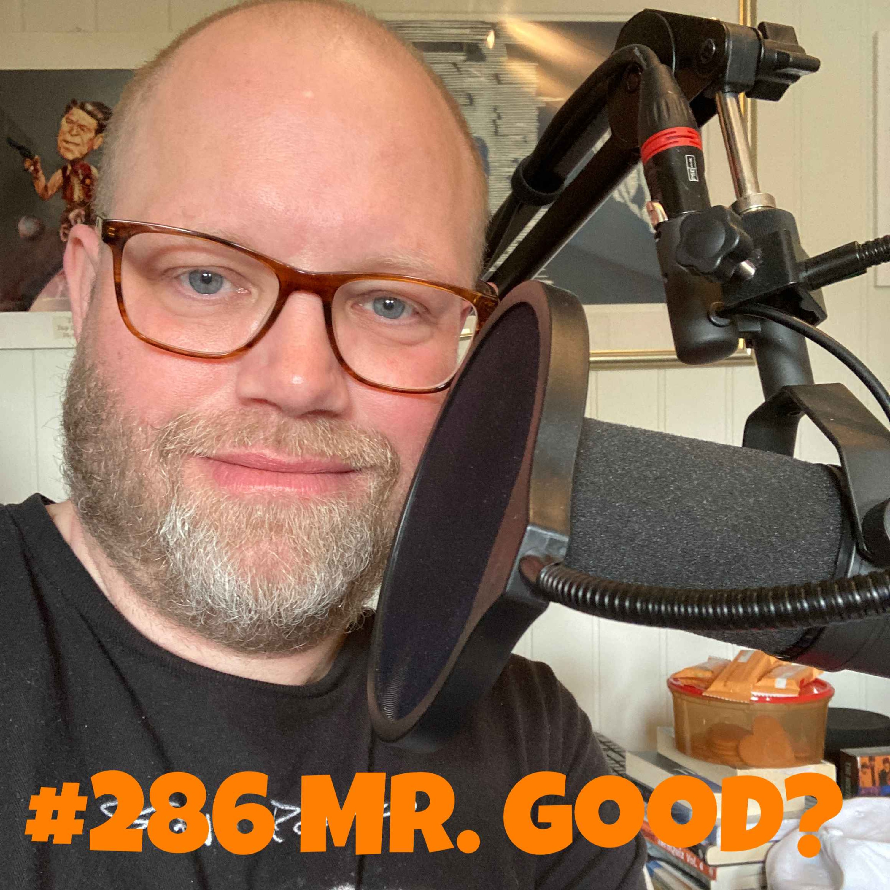 #286 Mr. Good? Image