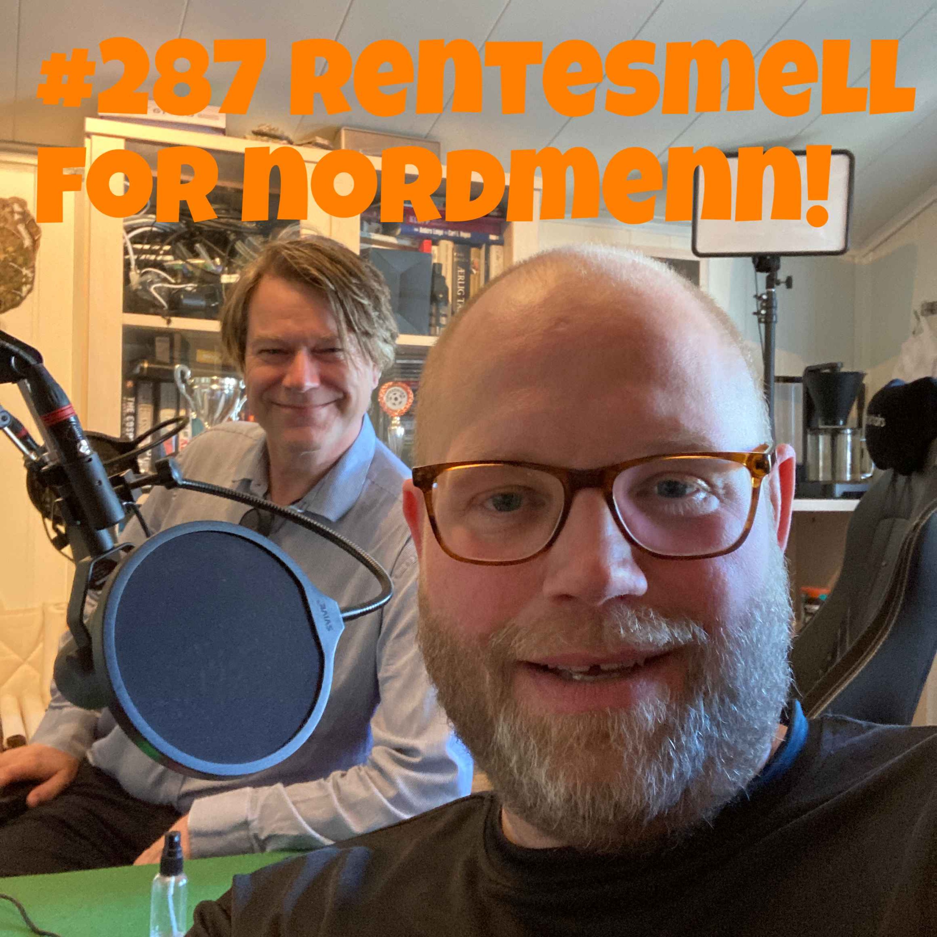 #287 Rentesmell for nordmenn!