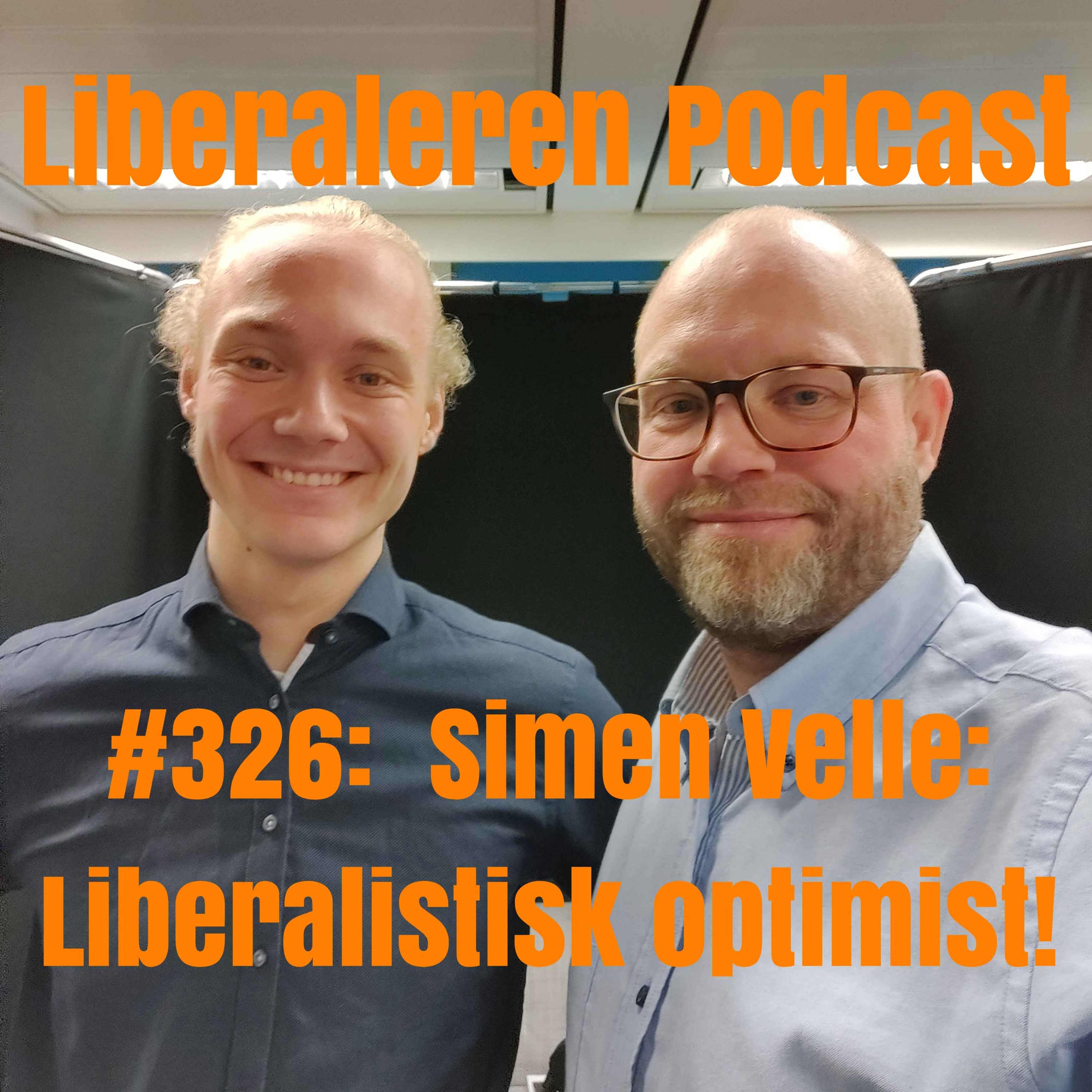 #326: Simen Velle: Liberalistisk optimist!