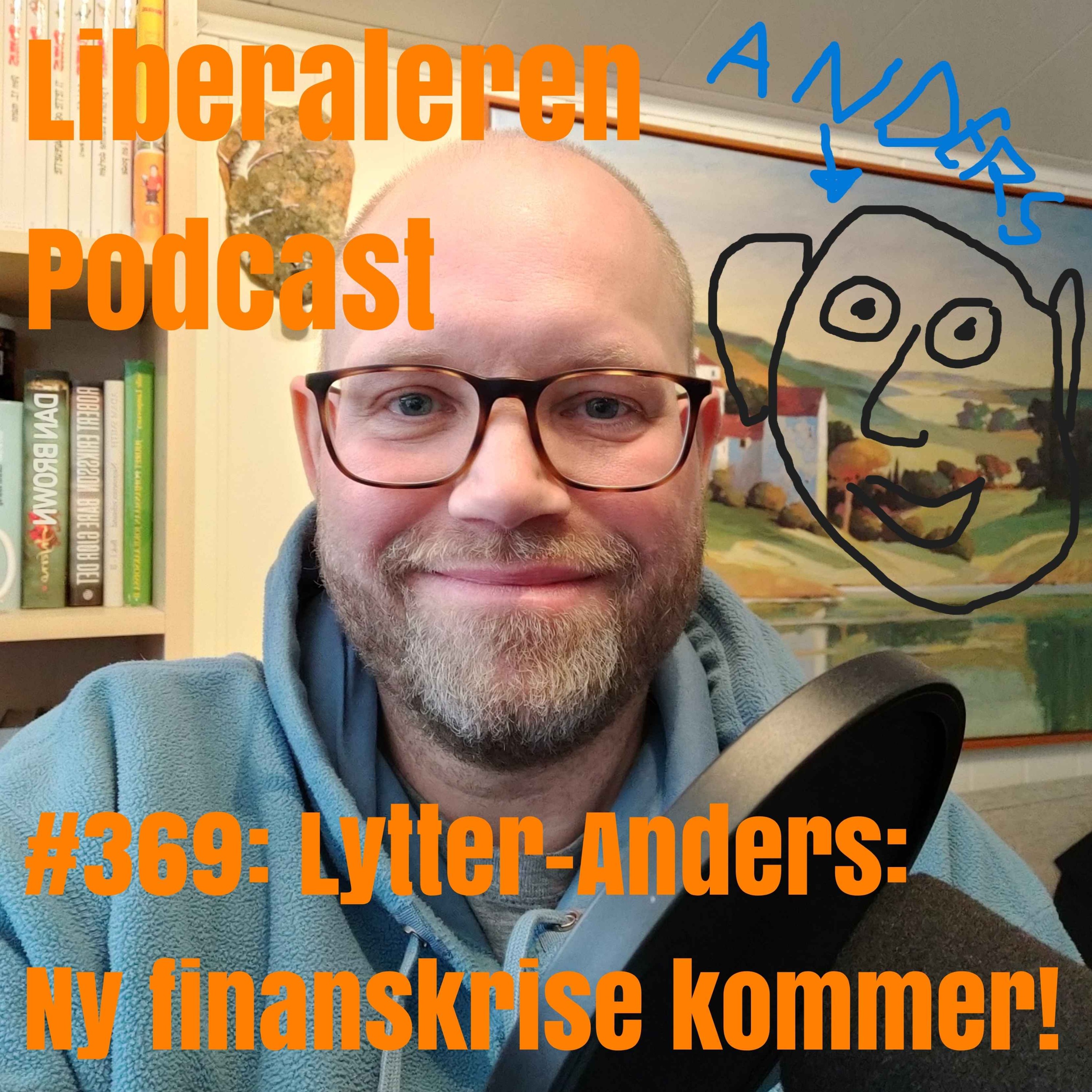 #369: Lytter-Anders: Ny finanskrise kommer!