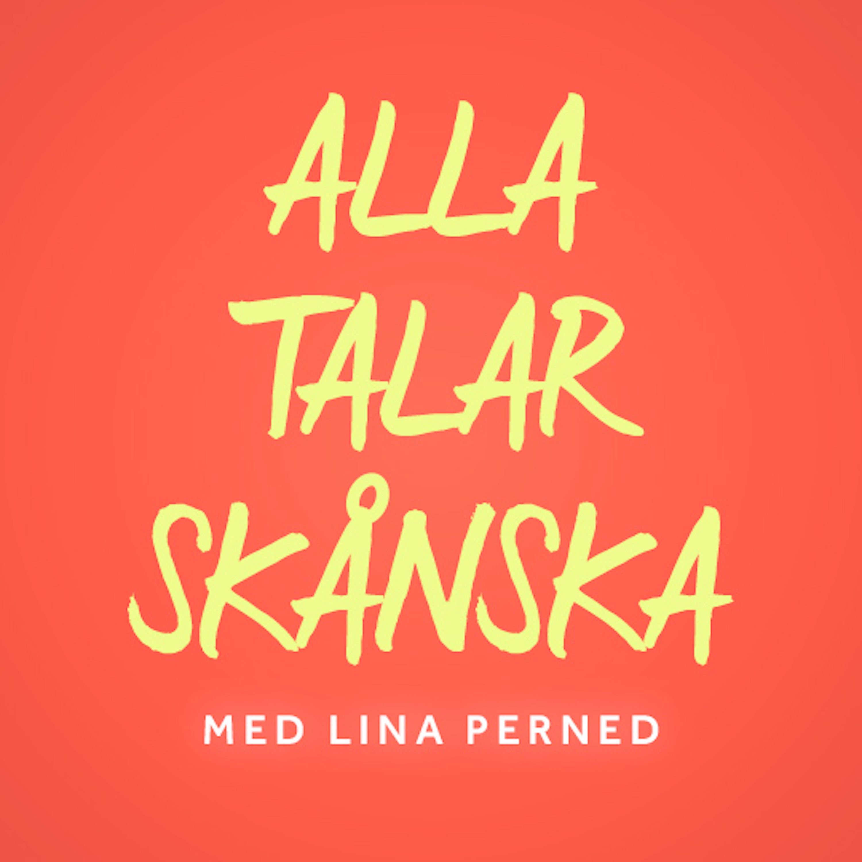 Alla Talar Skånska