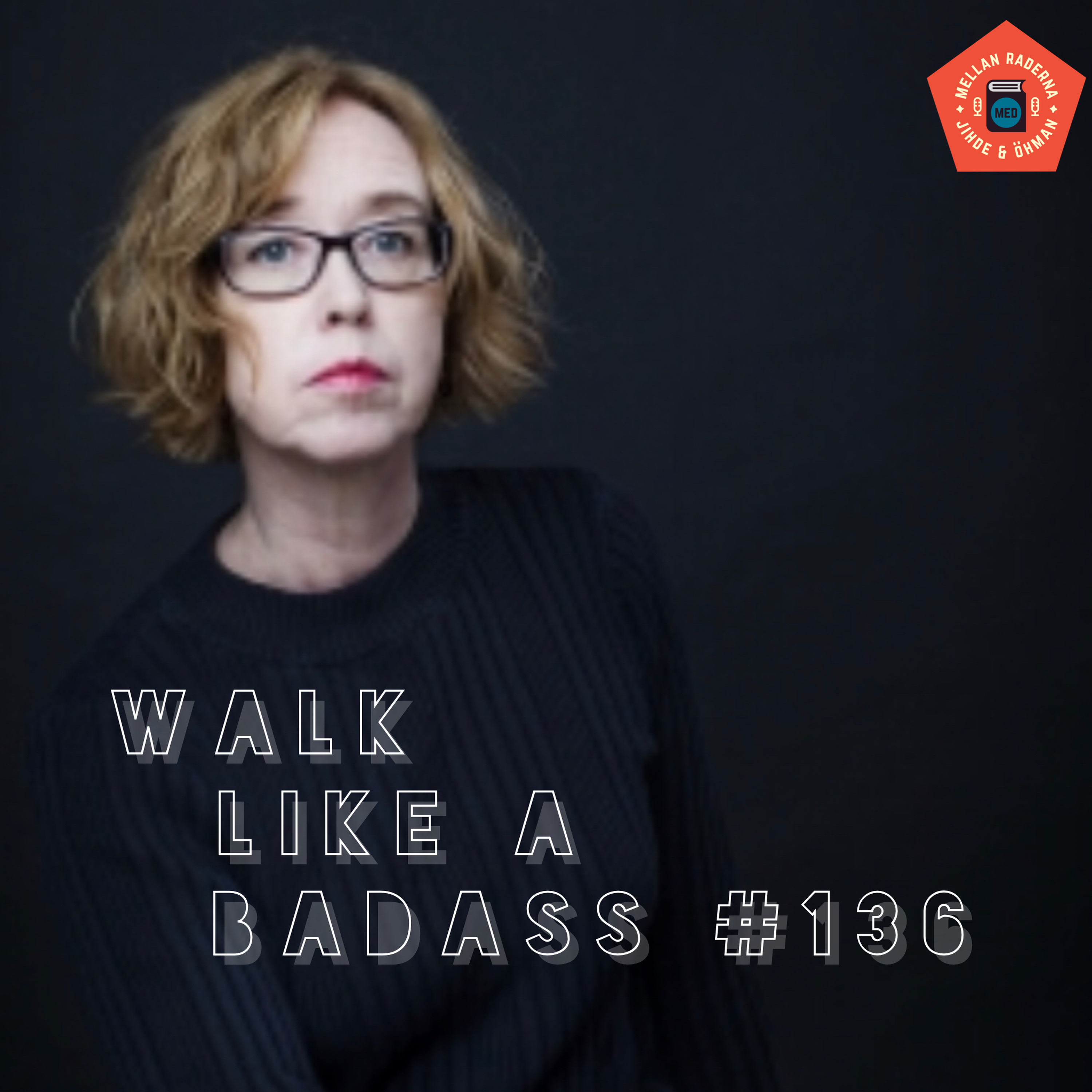Walk like a bad ass #136