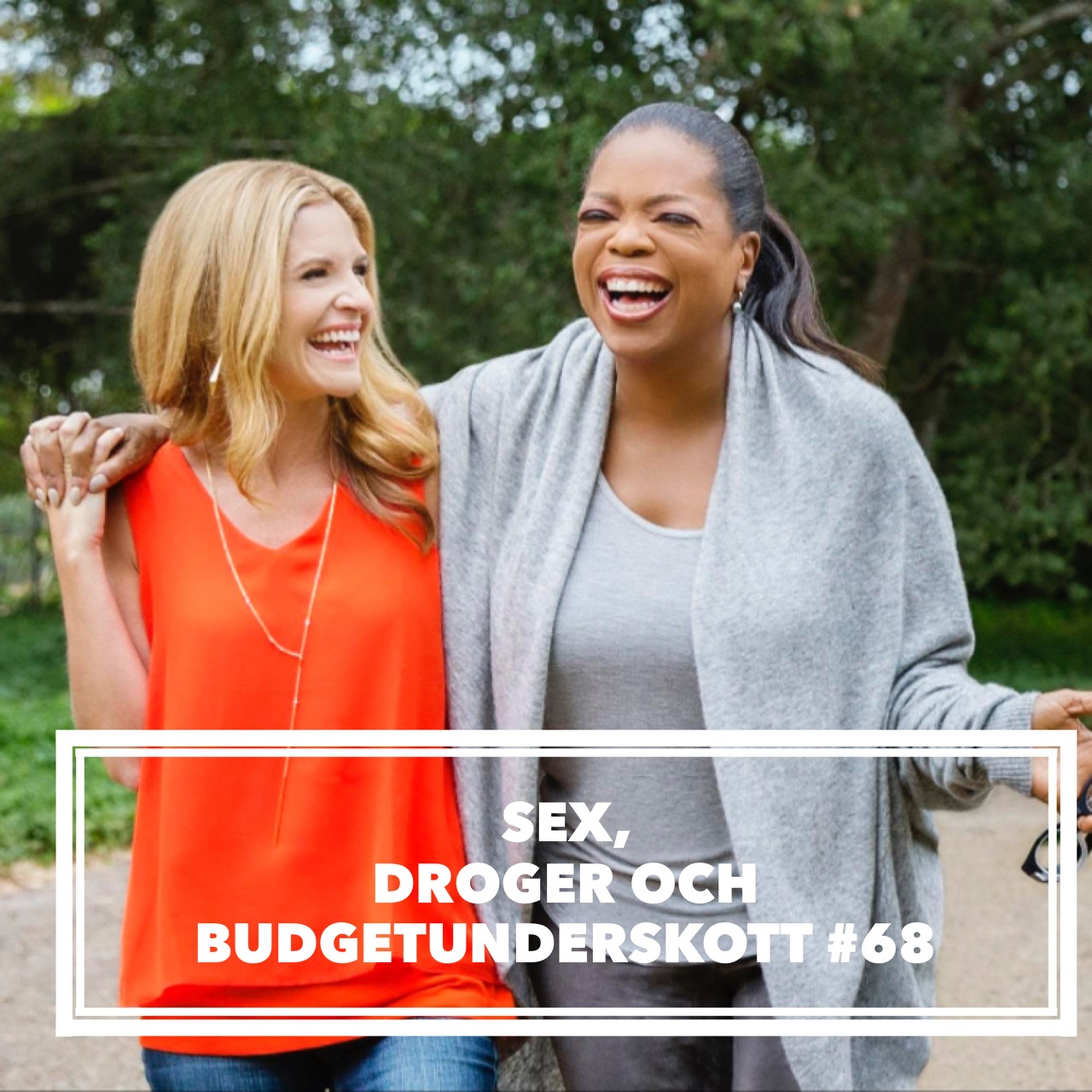 Sex, droger och budgetunderskott #68