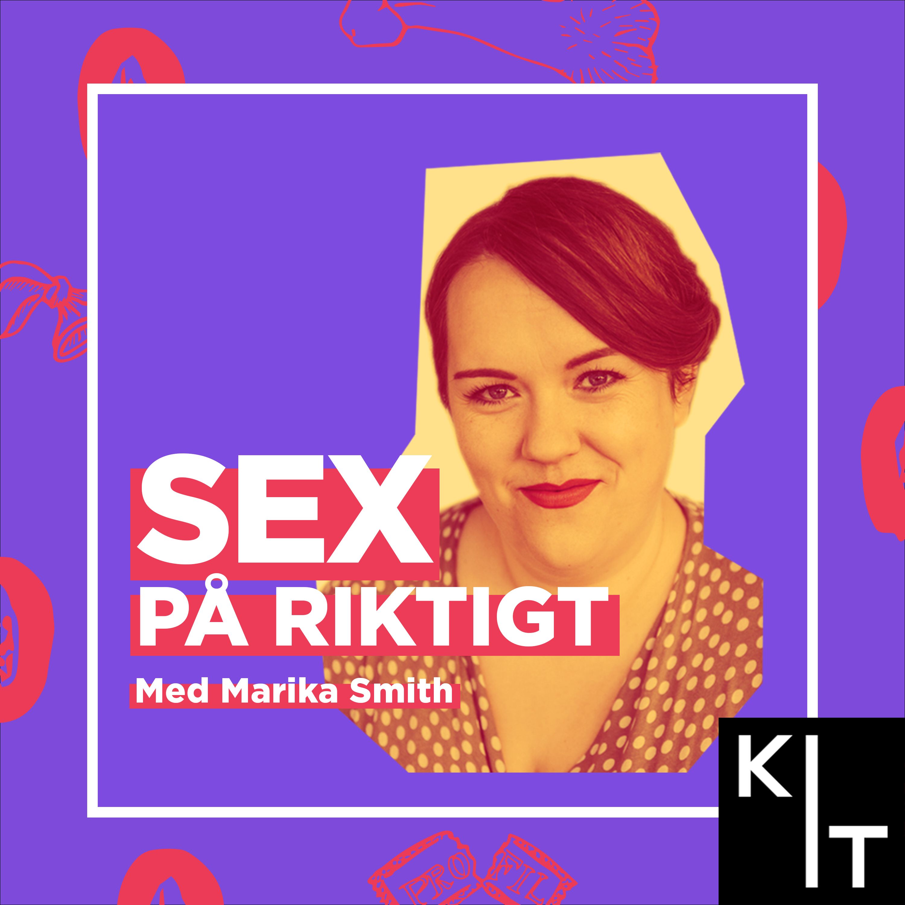 Sex på riktigt - med Marika Smith