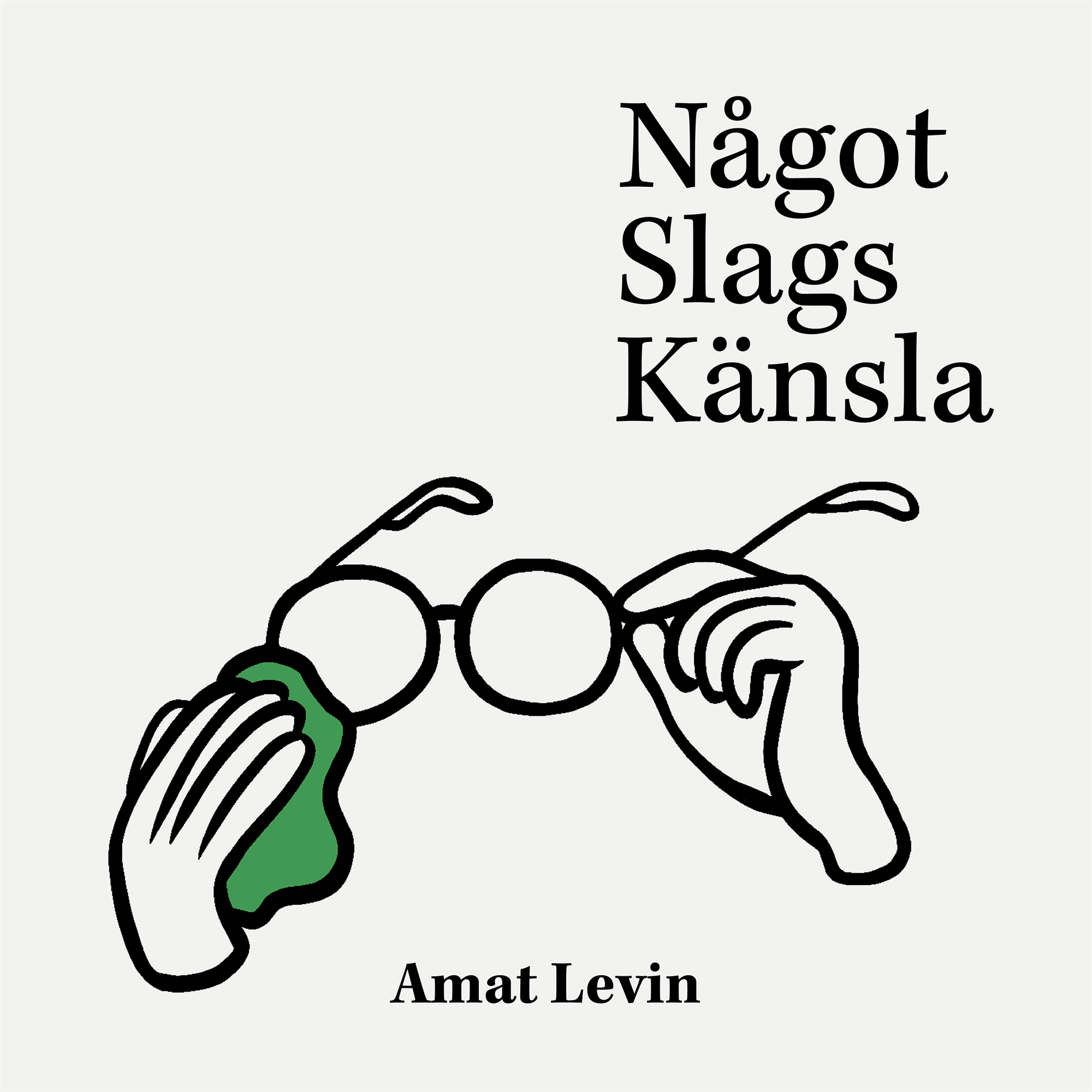 Något Slags Känsla