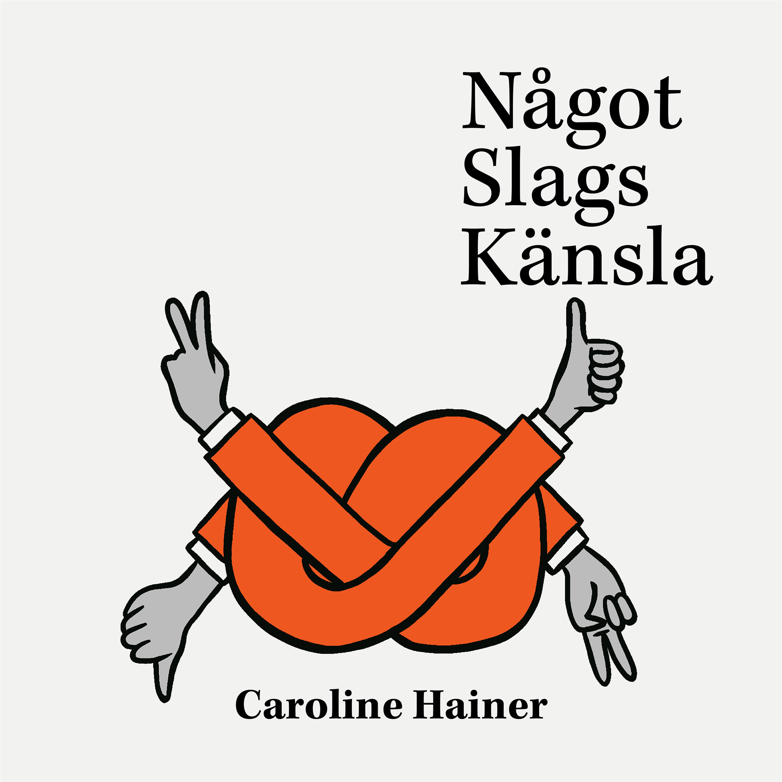 Något Slags Känsla