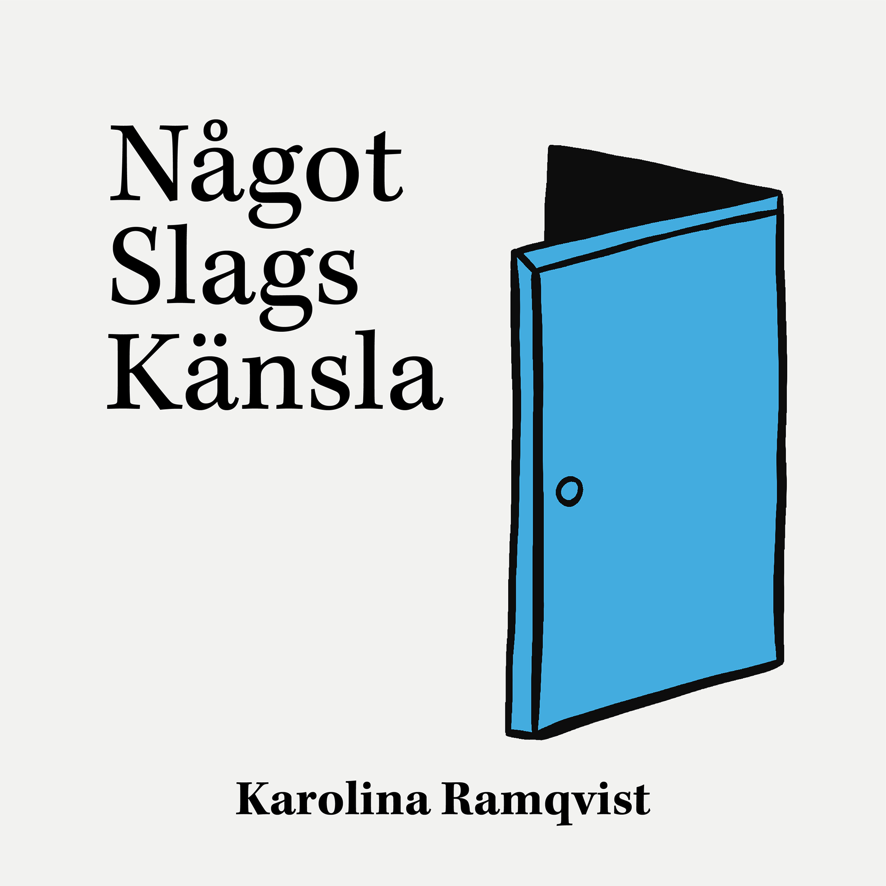 Något Slags Känsla