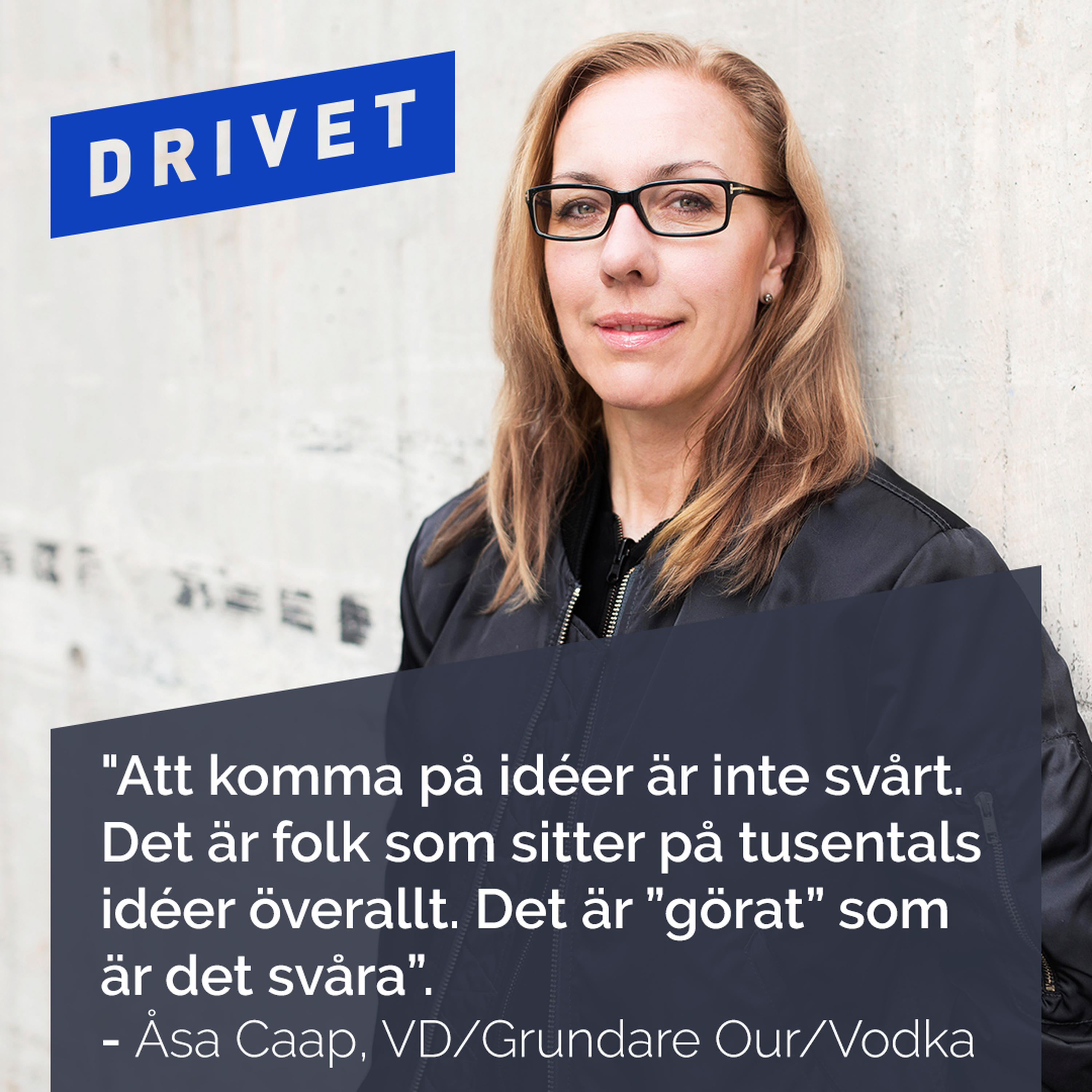 Drivet
