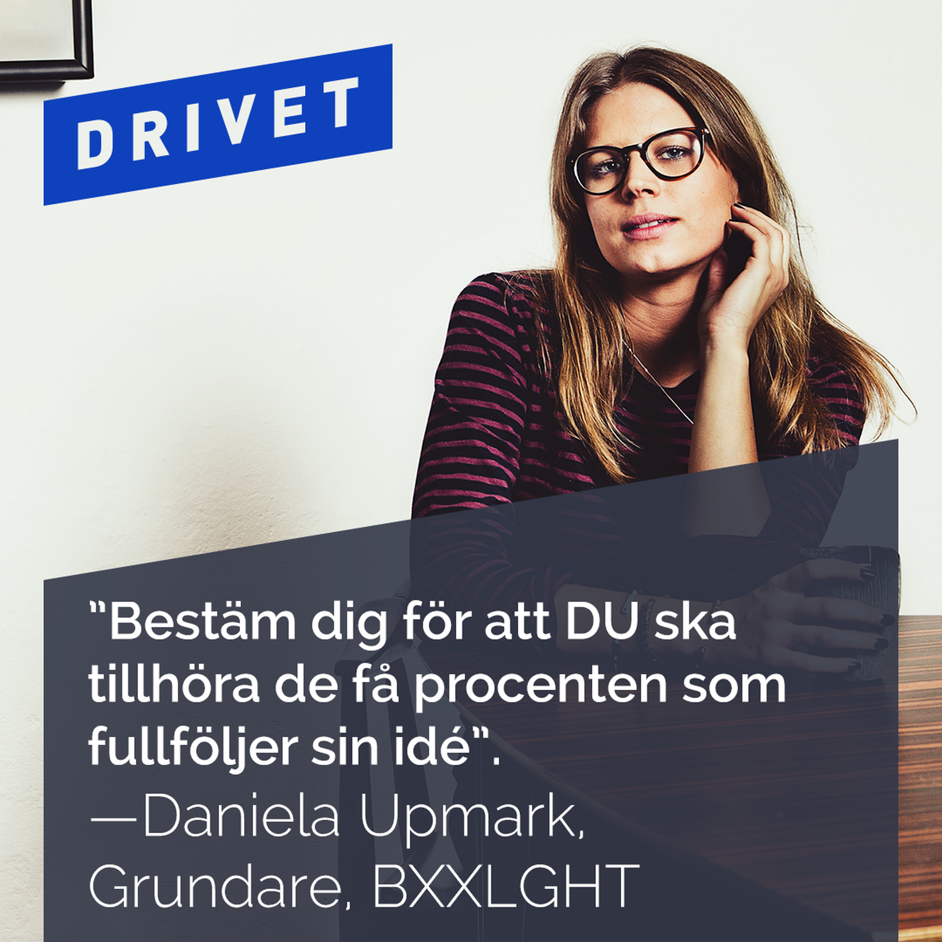 Drivet