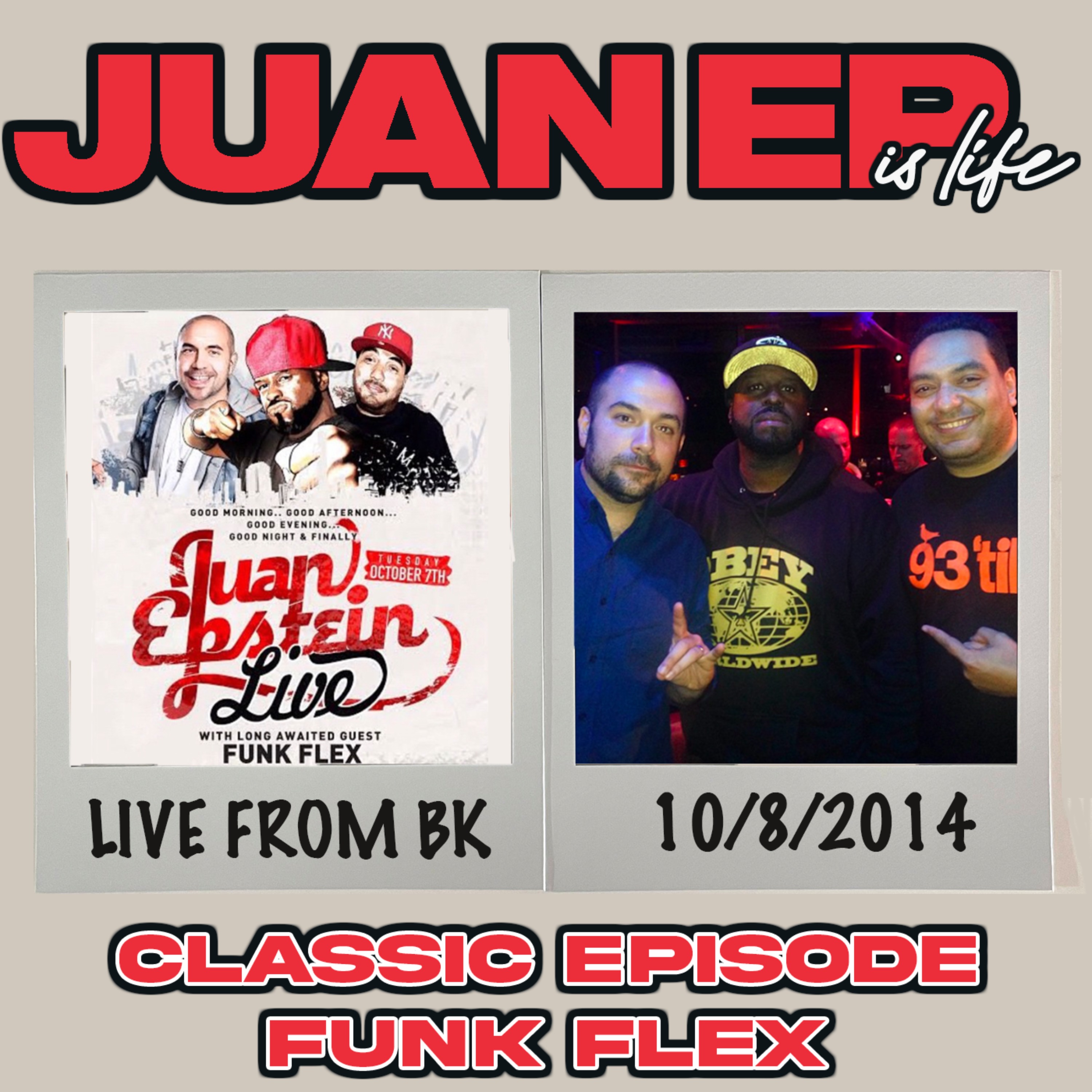A 2014 Classic Episode w/ Funk Flex