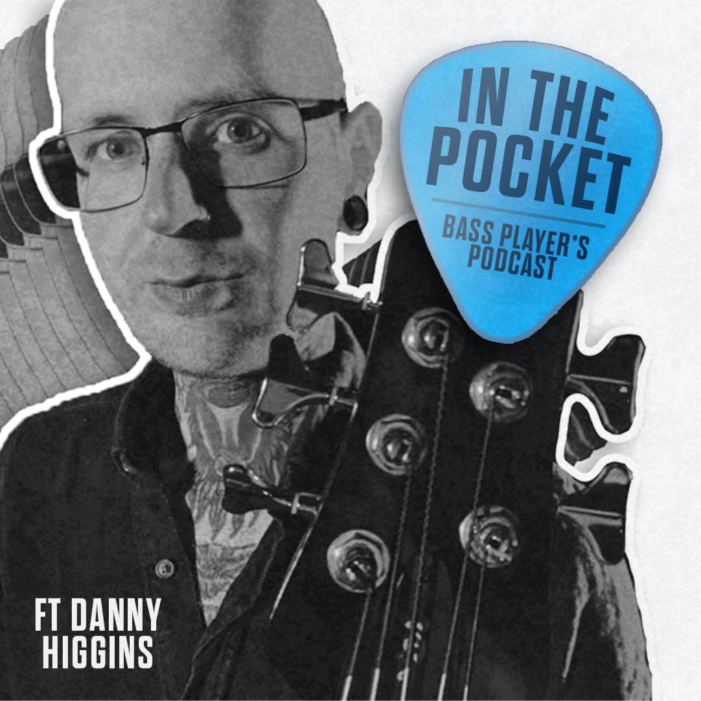 Episode 2 Ft Danny Higgins - Do you NEED a 5 string? - podcast episode cover