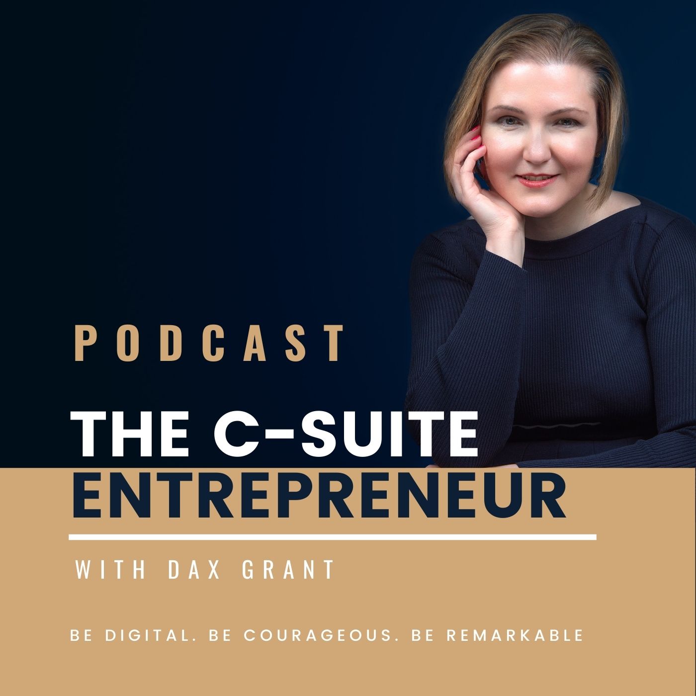 The C-Suite Entrepreneur with Dax Grant