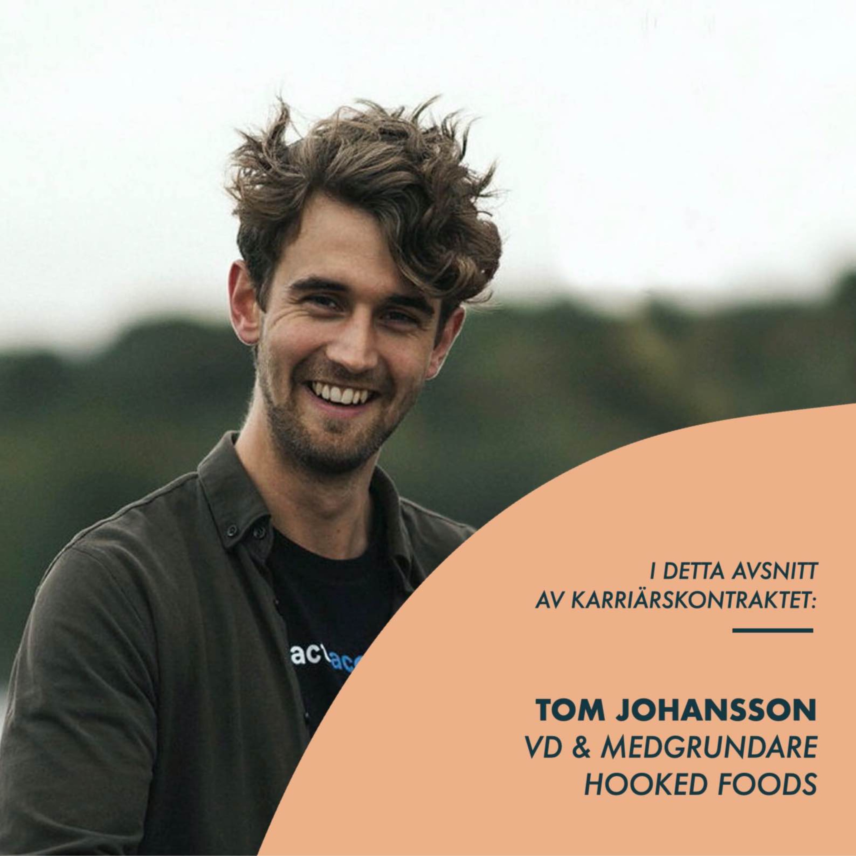 cover art for #47 Tom Johansson, VD & medgrundare Hooked Foods