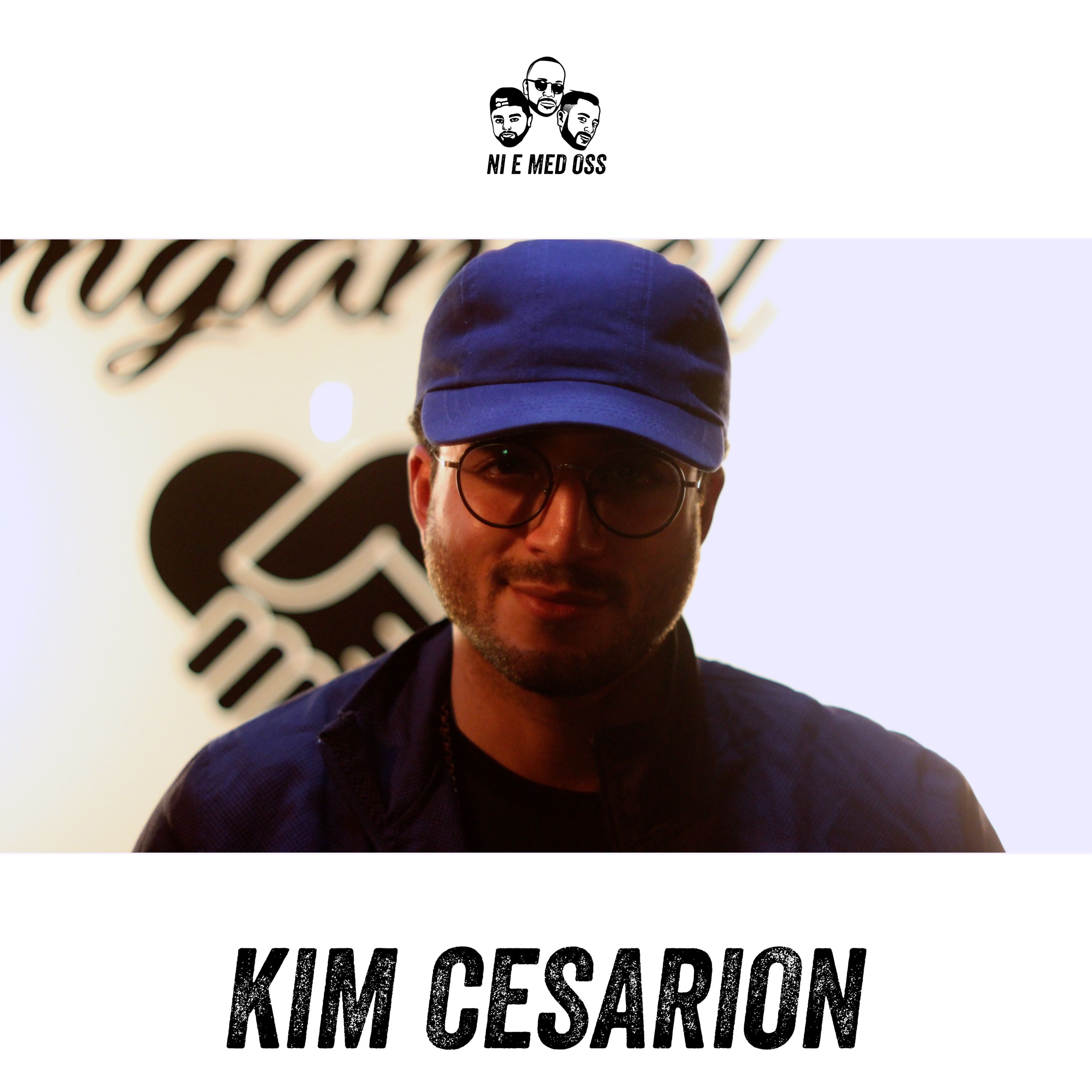 Avsnitt 55 "Kim Cesarion, Keya, Blen, Najib och Gabriella Ekman"