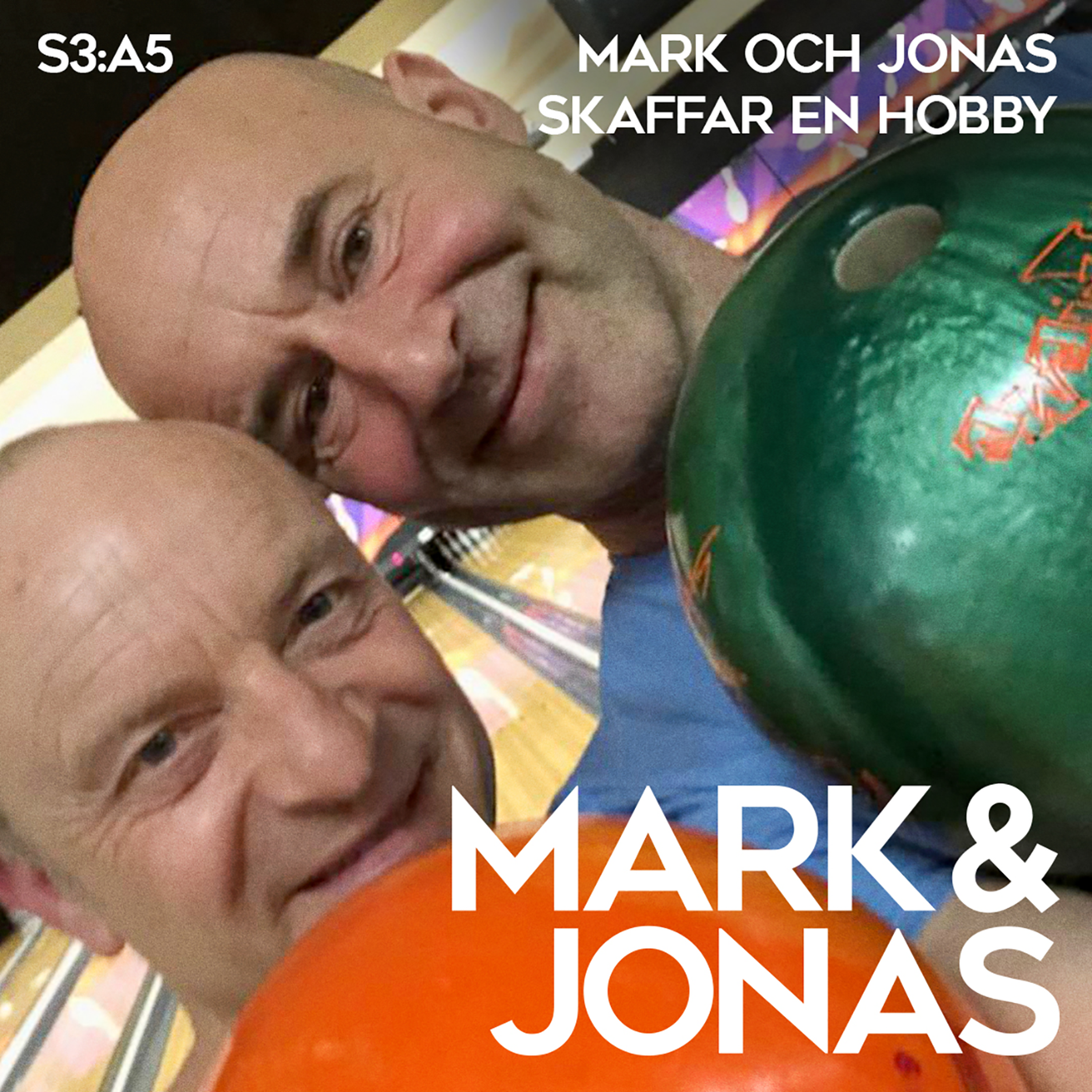 S3:A5 Mark och Jonas skaffar en hobby