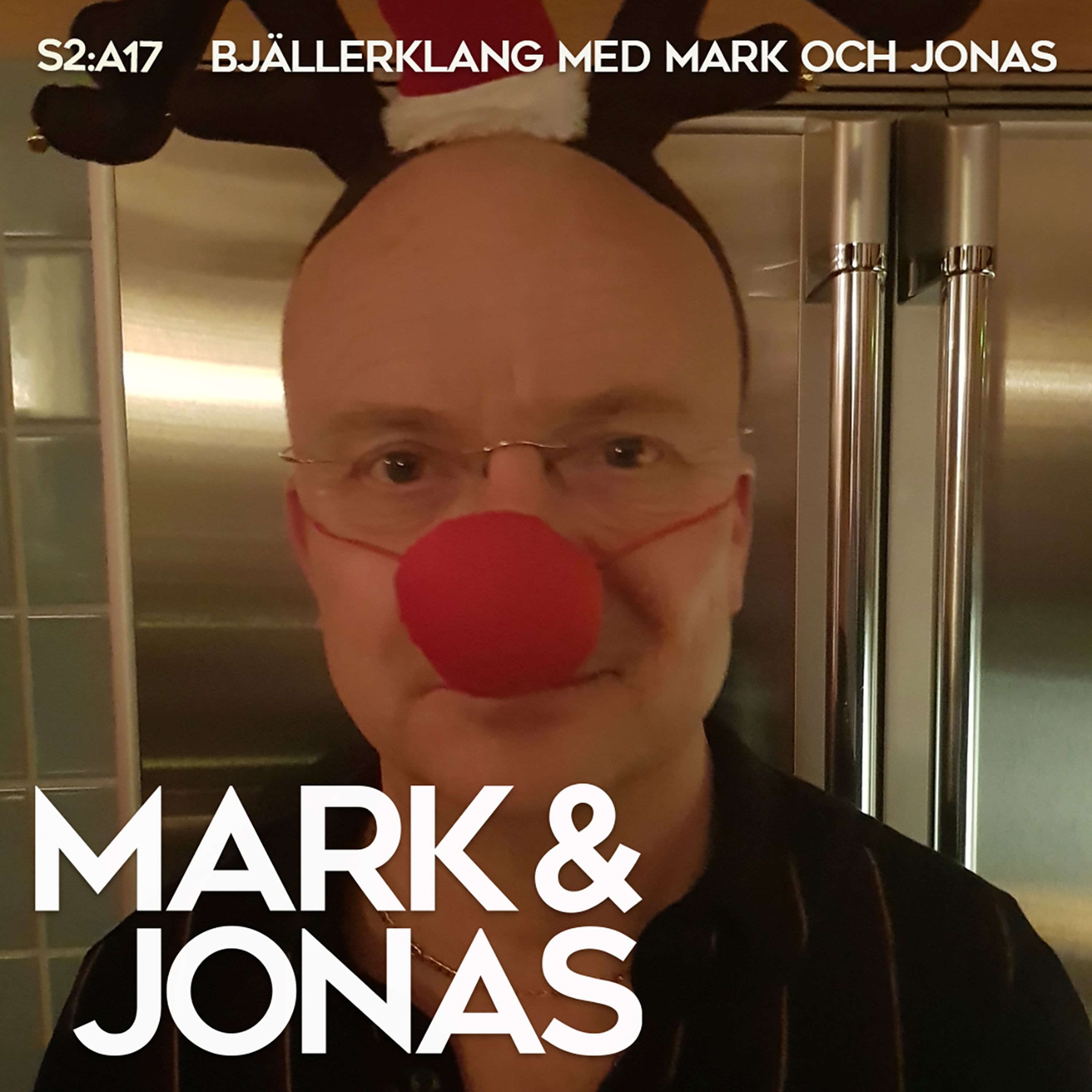 S2:A17 Bjällerklang med Mark och Jonas