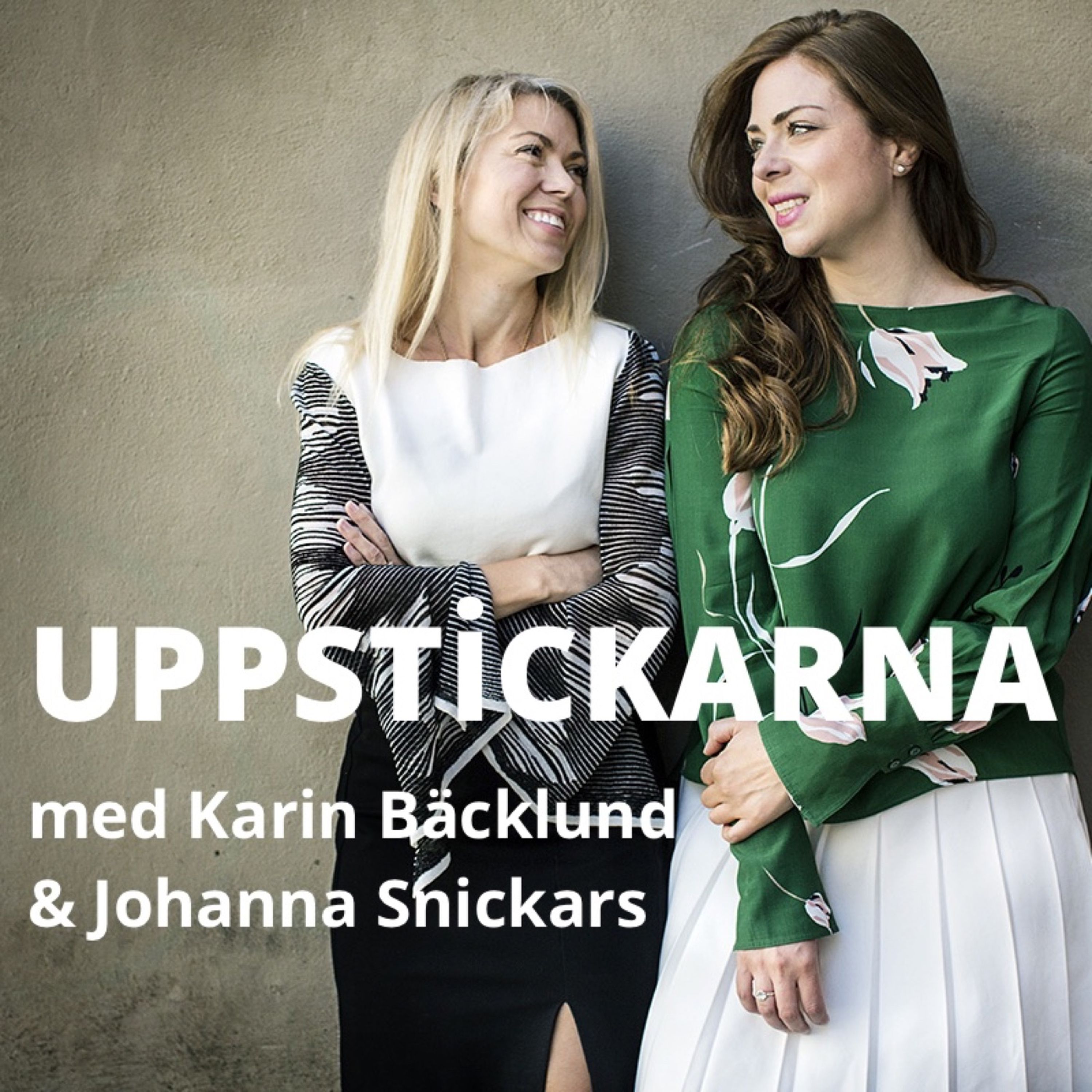 Uppstickarna möter Karin Bäcklund & Johanna Snickars