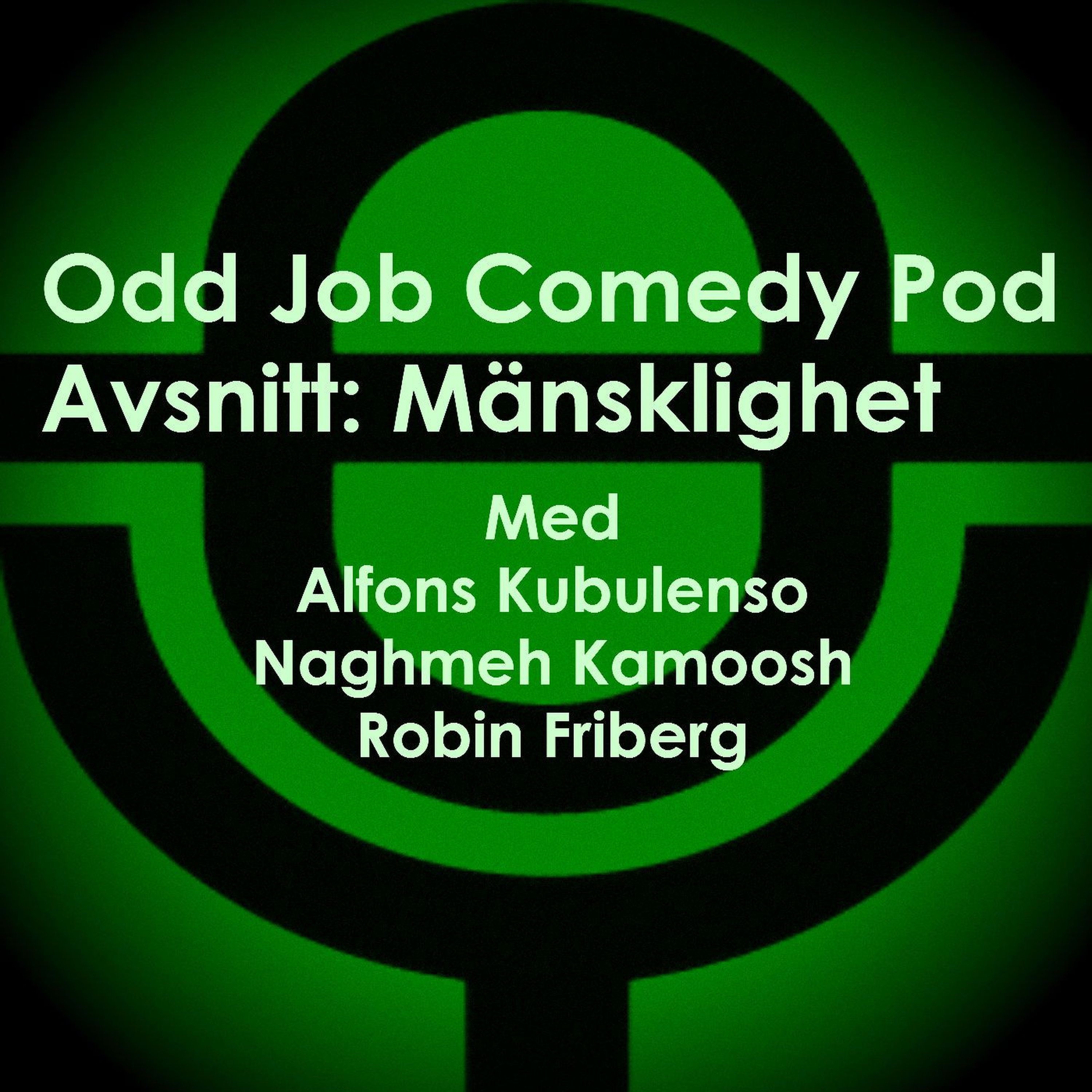 Odd Job Comedy Pod