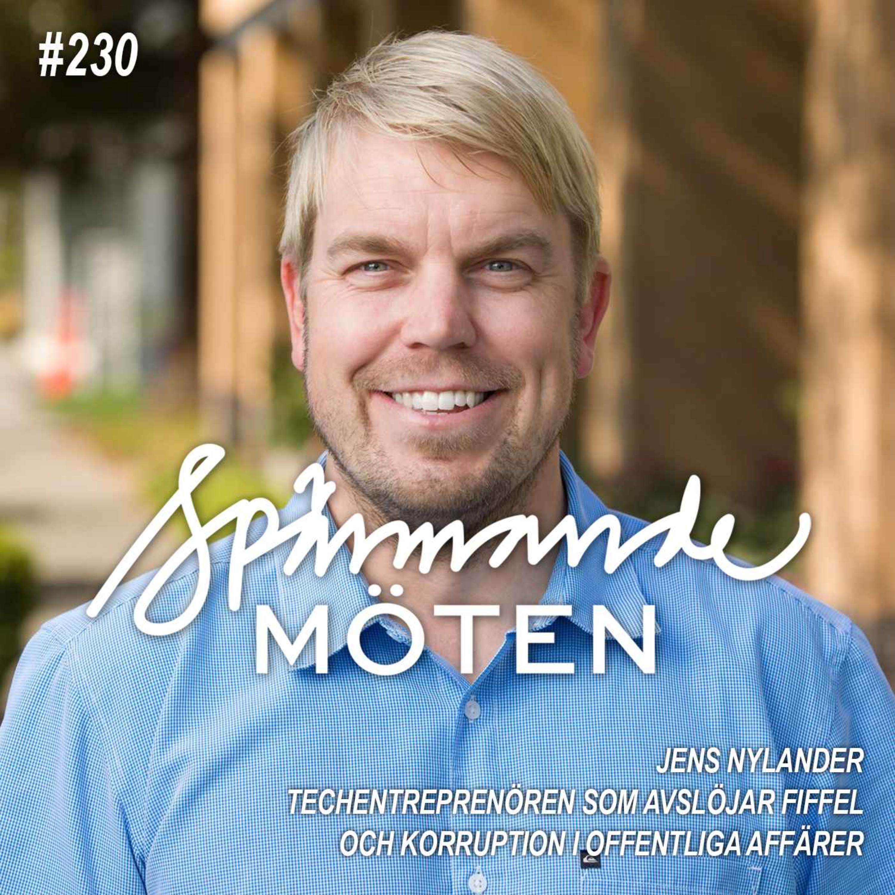 #230 Jens Nylander, techentreprenören som avslöjar fiffel i offentliga affärer episode artwork