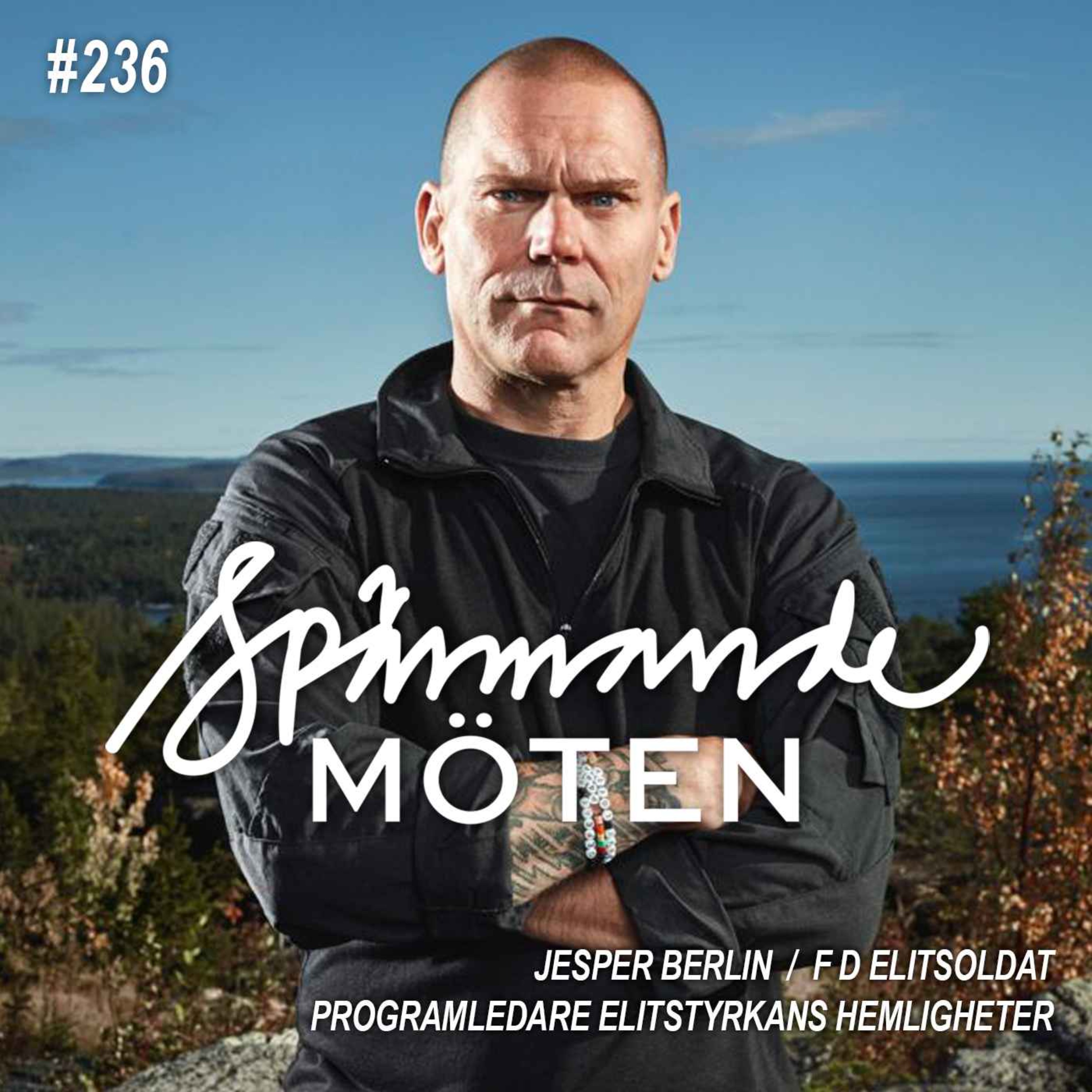 #236 Jesper Berlin, f d elitsoldat, programledare elitstyrkans hemligheter episode artwork