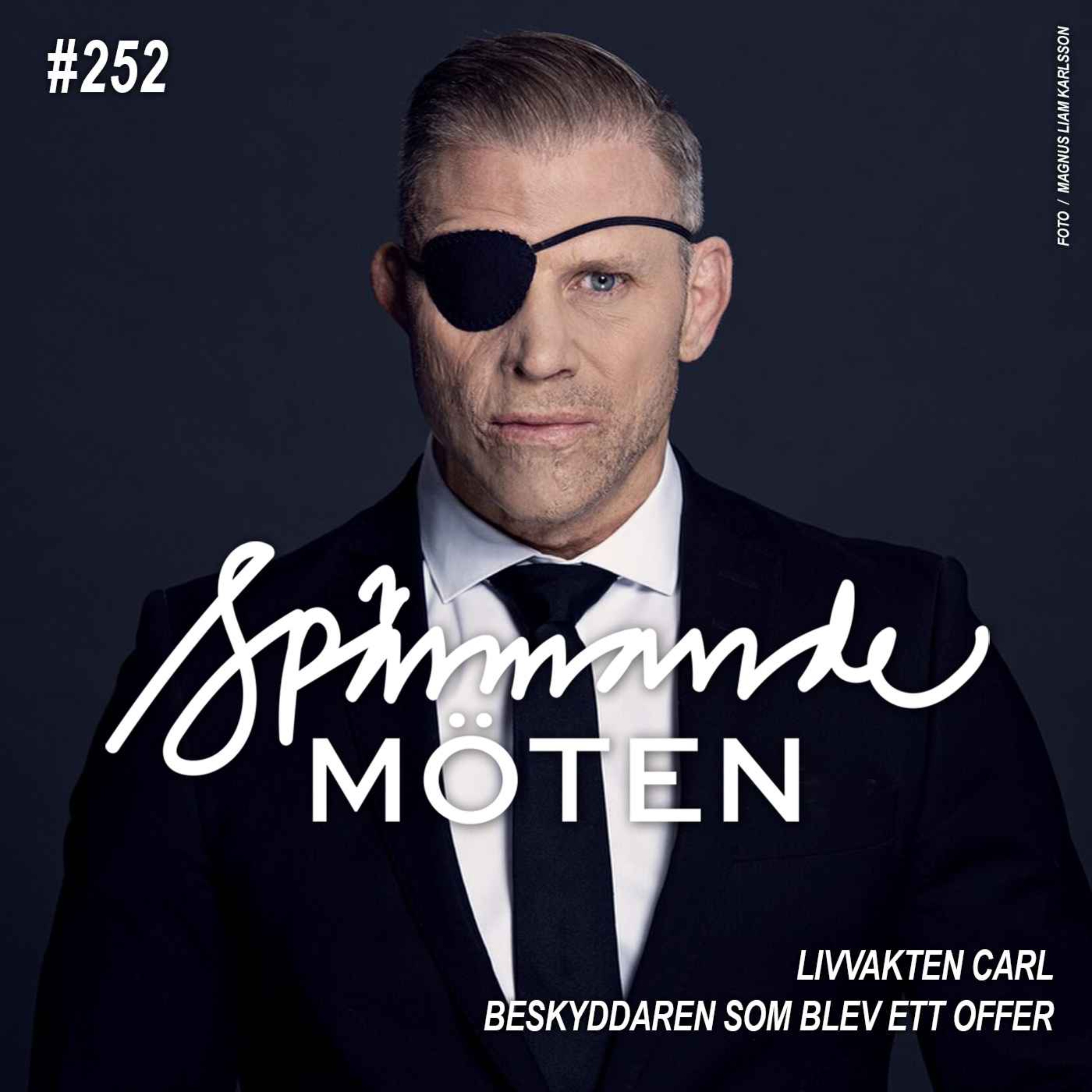 #252 Livvakten Carl, kampen mot mig själv episode artwork