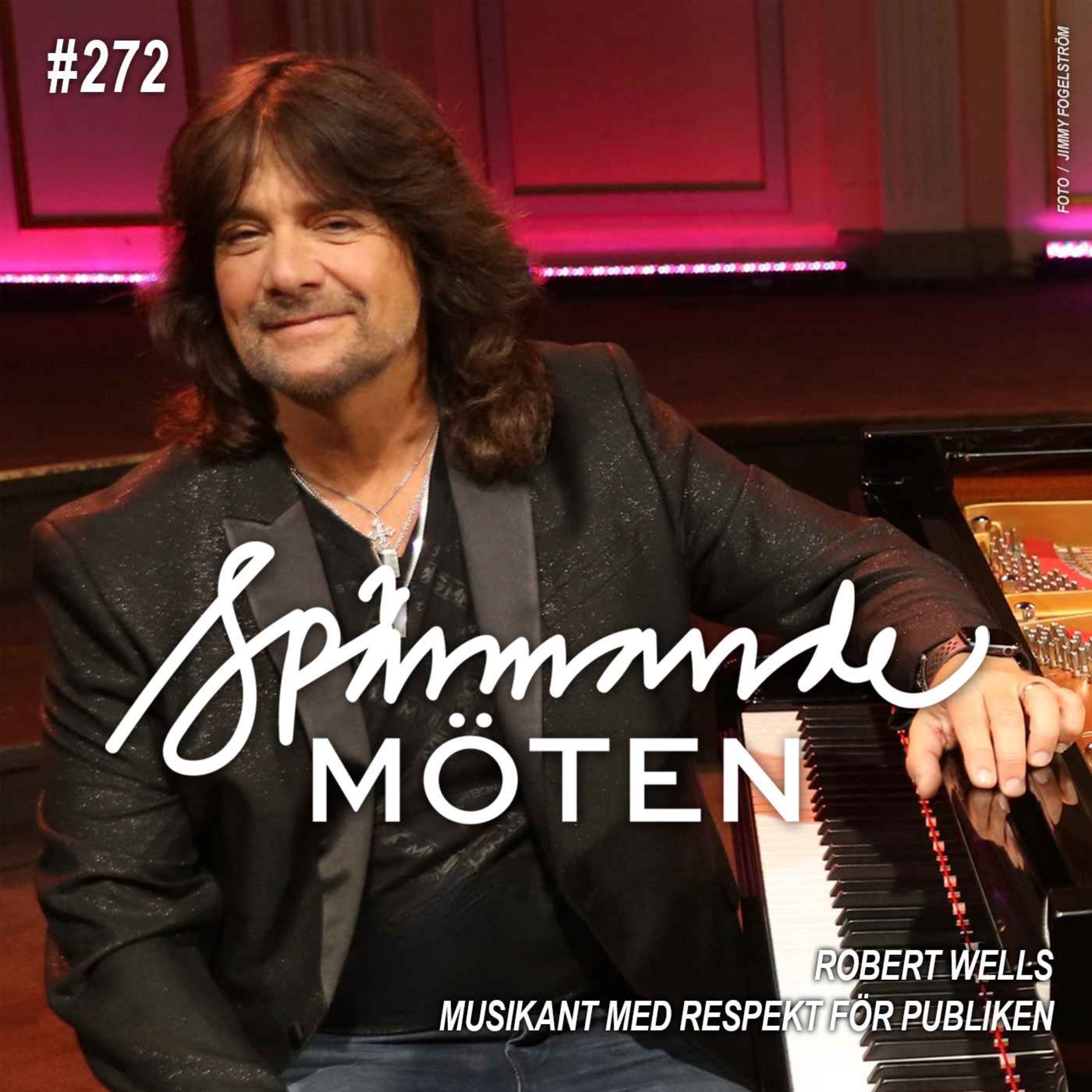 #272 Robert Wells, musikant med respekt för publiken