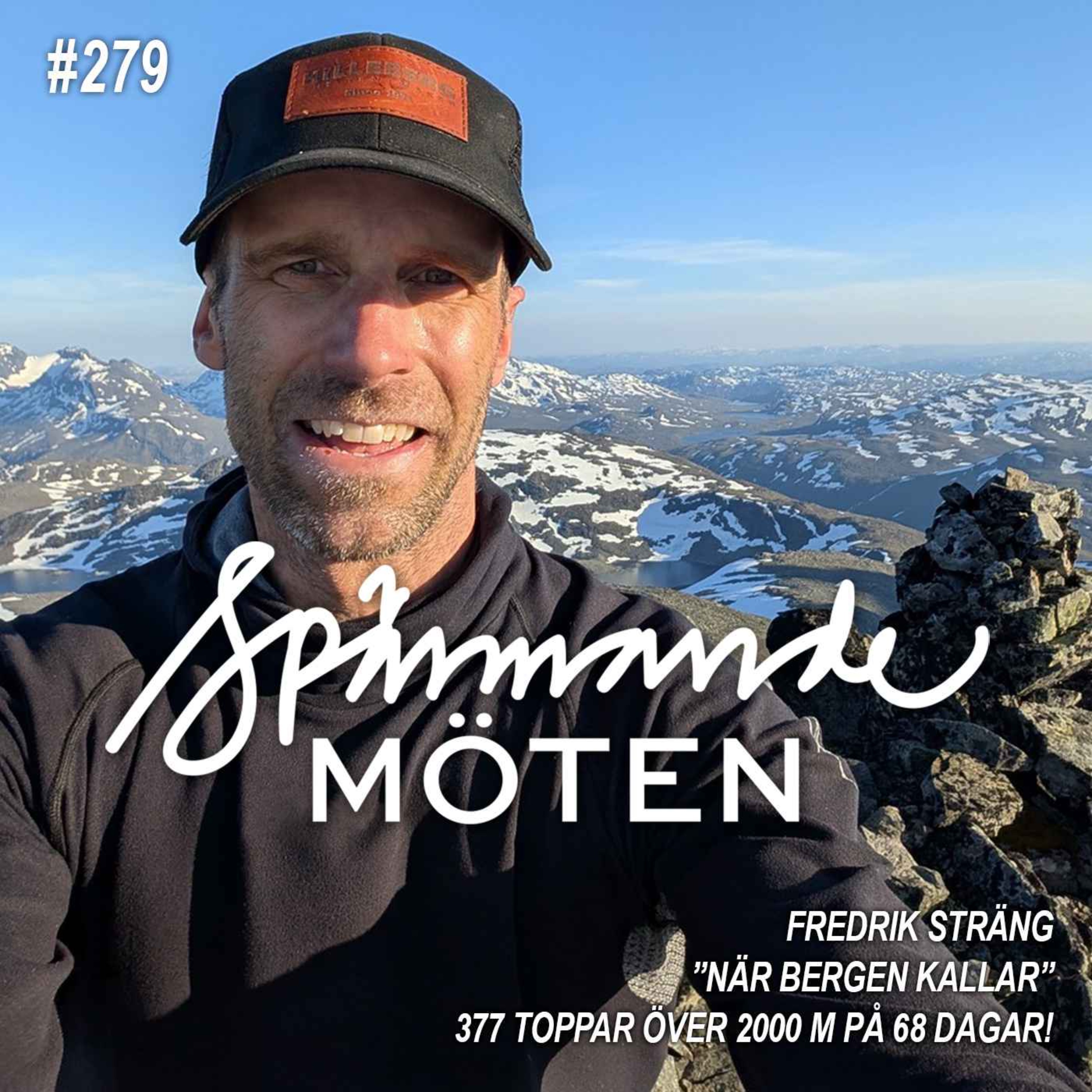 #279 Fredrik Sträng, "när bergen kallar igen", 377 toppar över 2 000 m på 68 dagar episode artwork