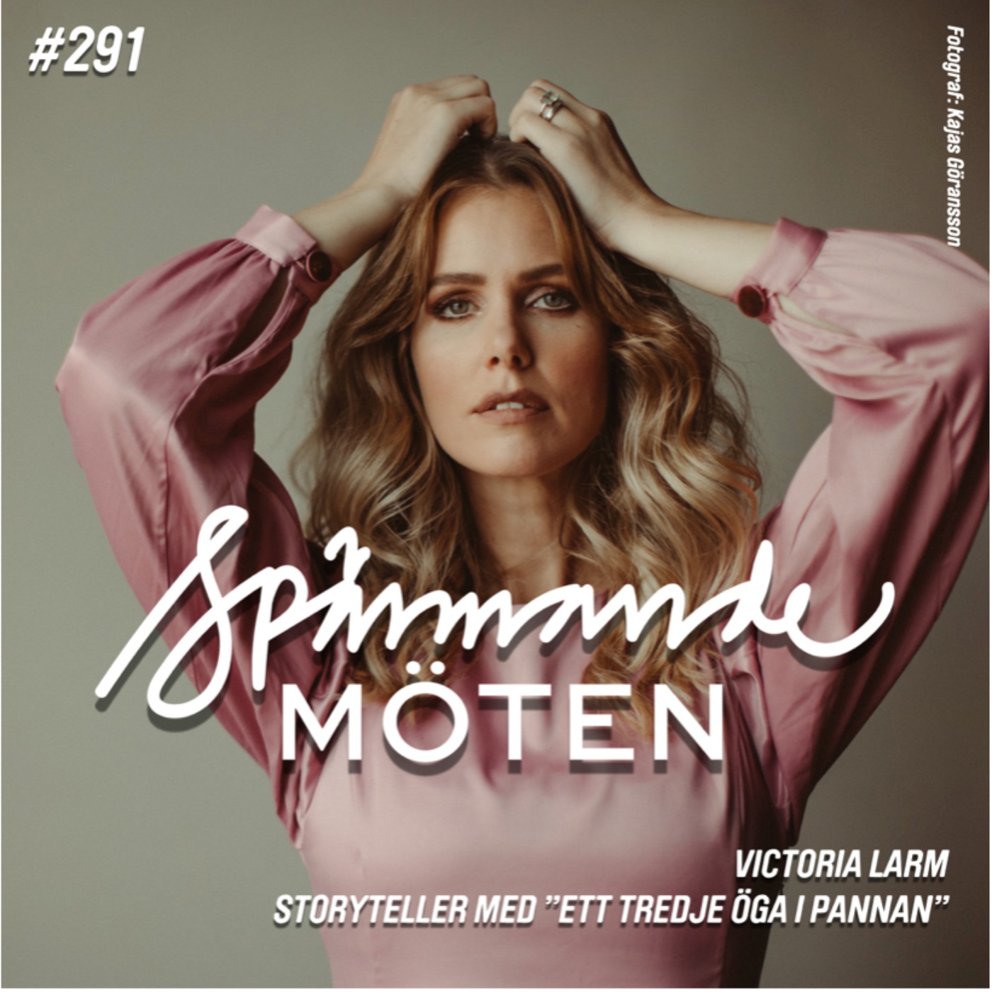 #291 Victoria Larm, storyteller med "ett tredje öga i pannan" #291 Victoria Larm, storyteller med "ett tredje öga i pannan"