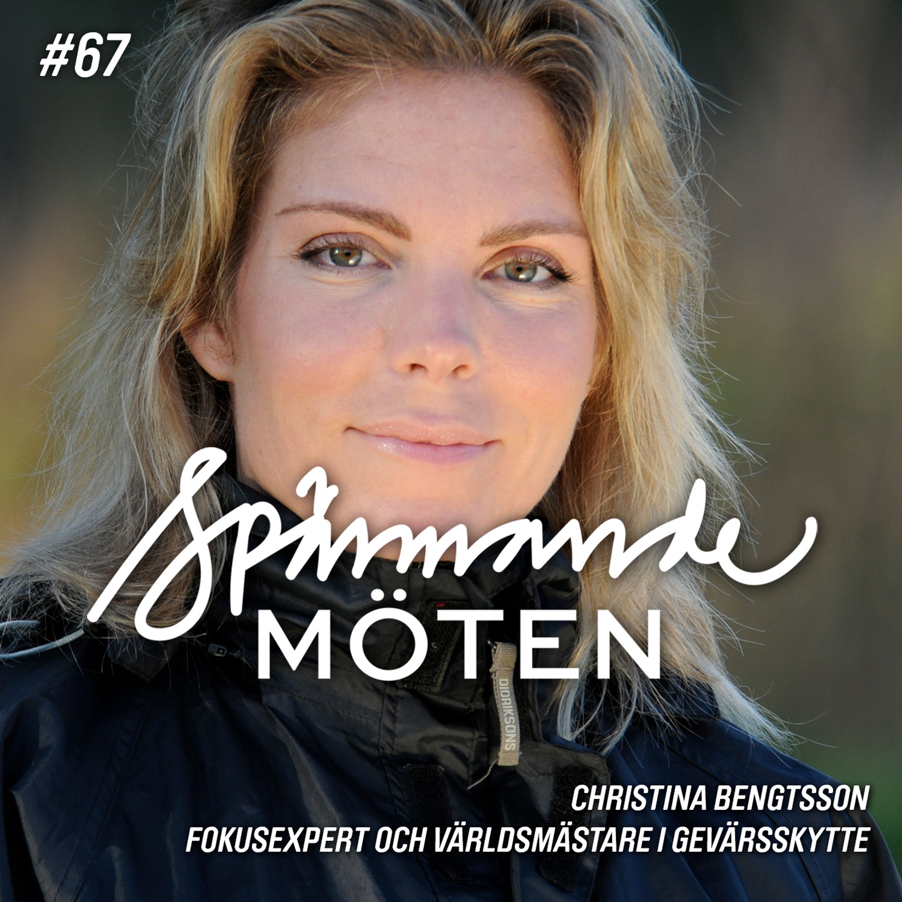 #67 Christina Bengtsson, fokusexpert och världsmästare i gevärsskytte episode artwork