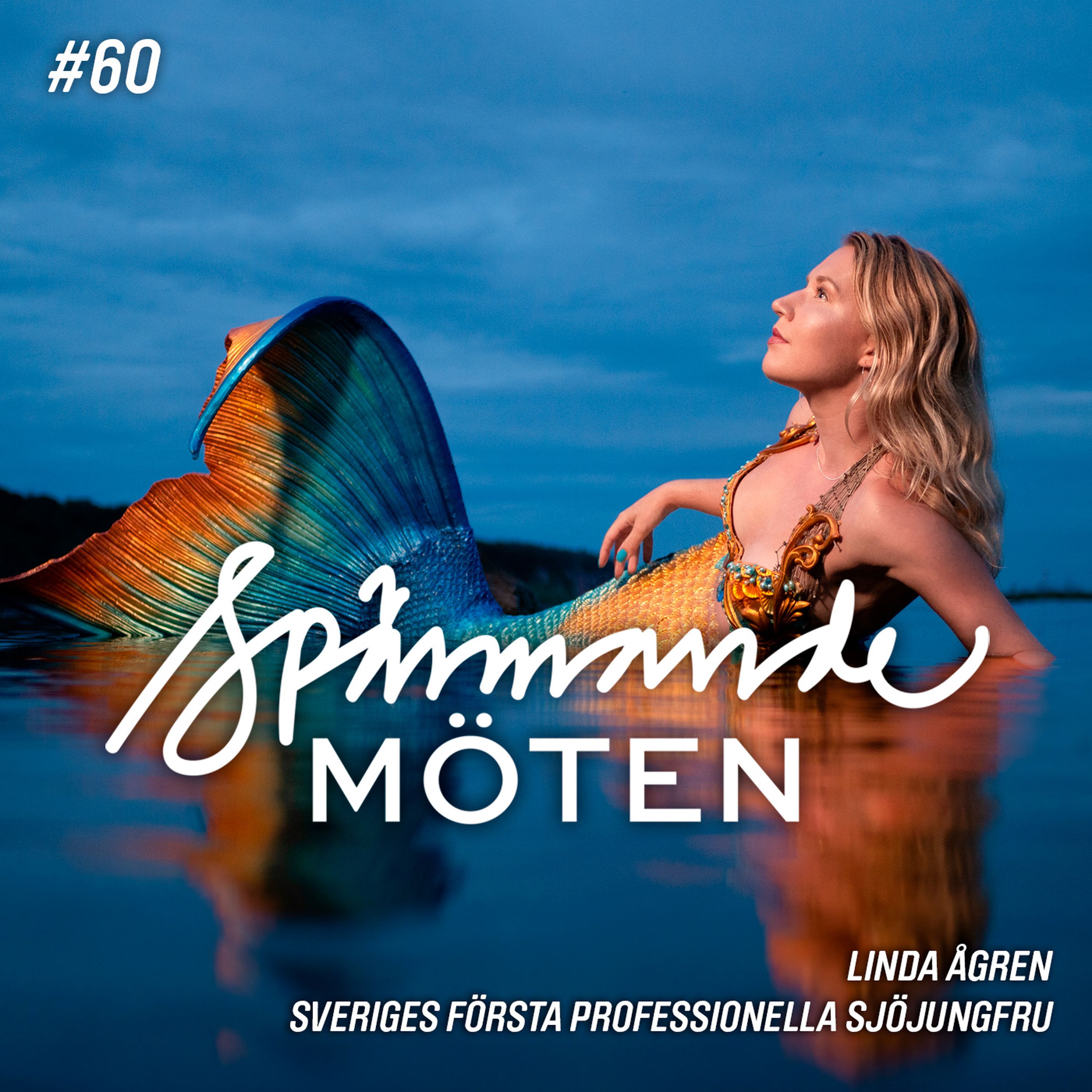 #60 Linda Ågren, Sveriges första professionella sjöjungfru episode artwork