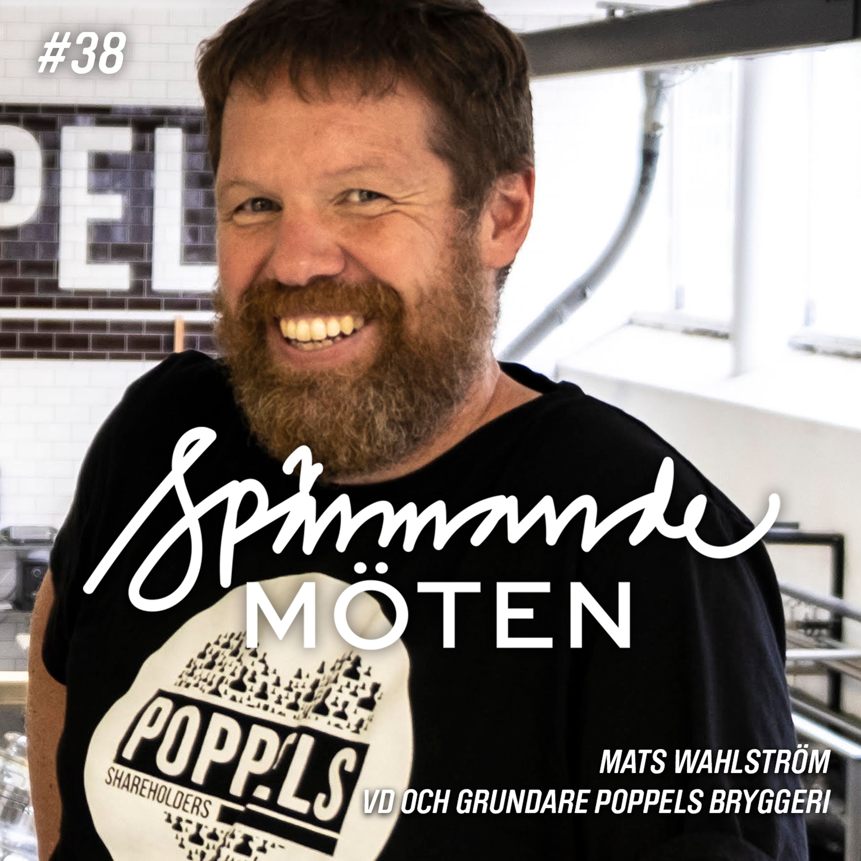 #38 Mats Wahlström, VD och grundare av Poppels Bryggeri episode artwork