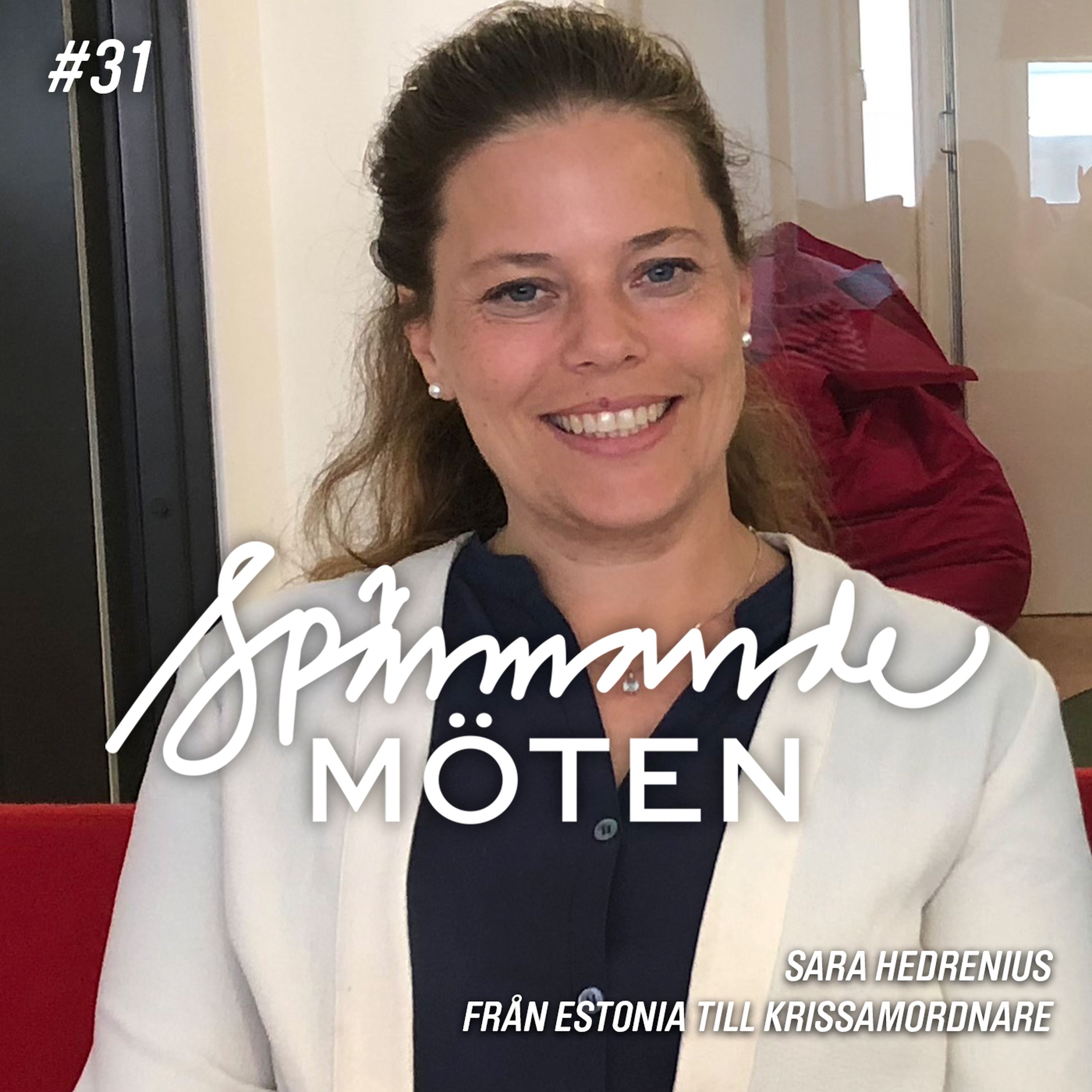 #31 Sara Hedrenius, från Estonia till krissamordnare episode artwork