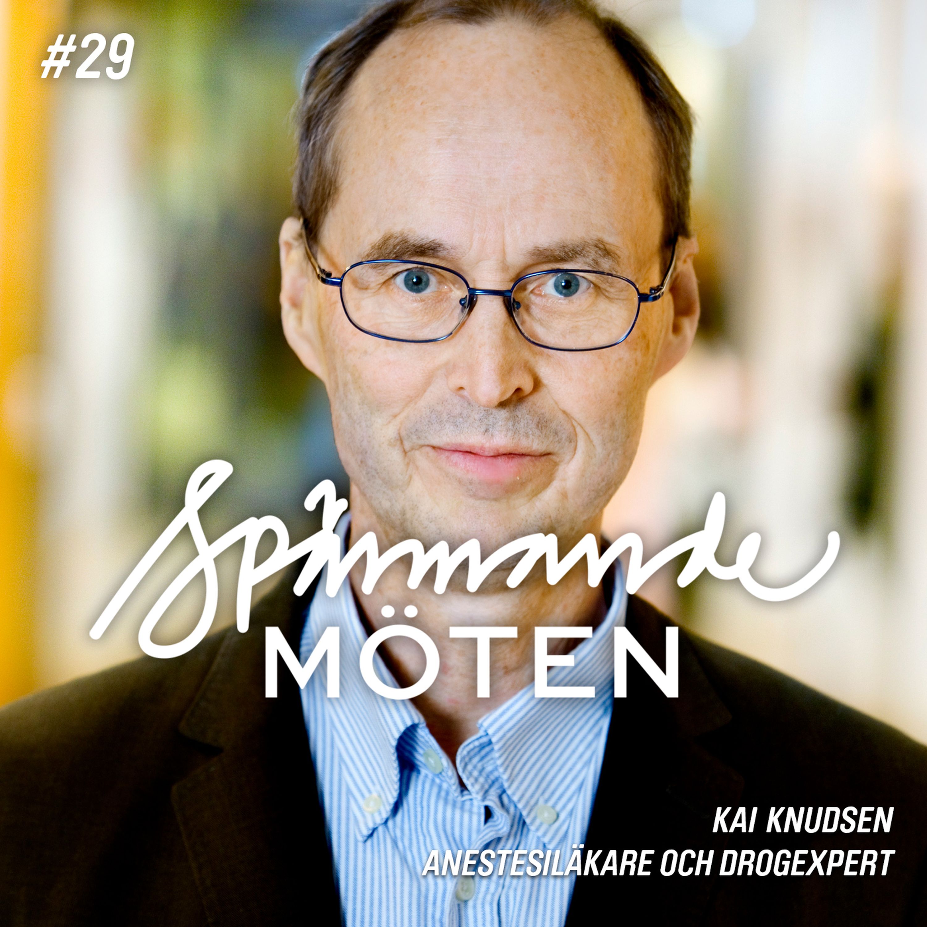 #29 Kai Knudsen, anestesiläkare och drogexpert episode artwork