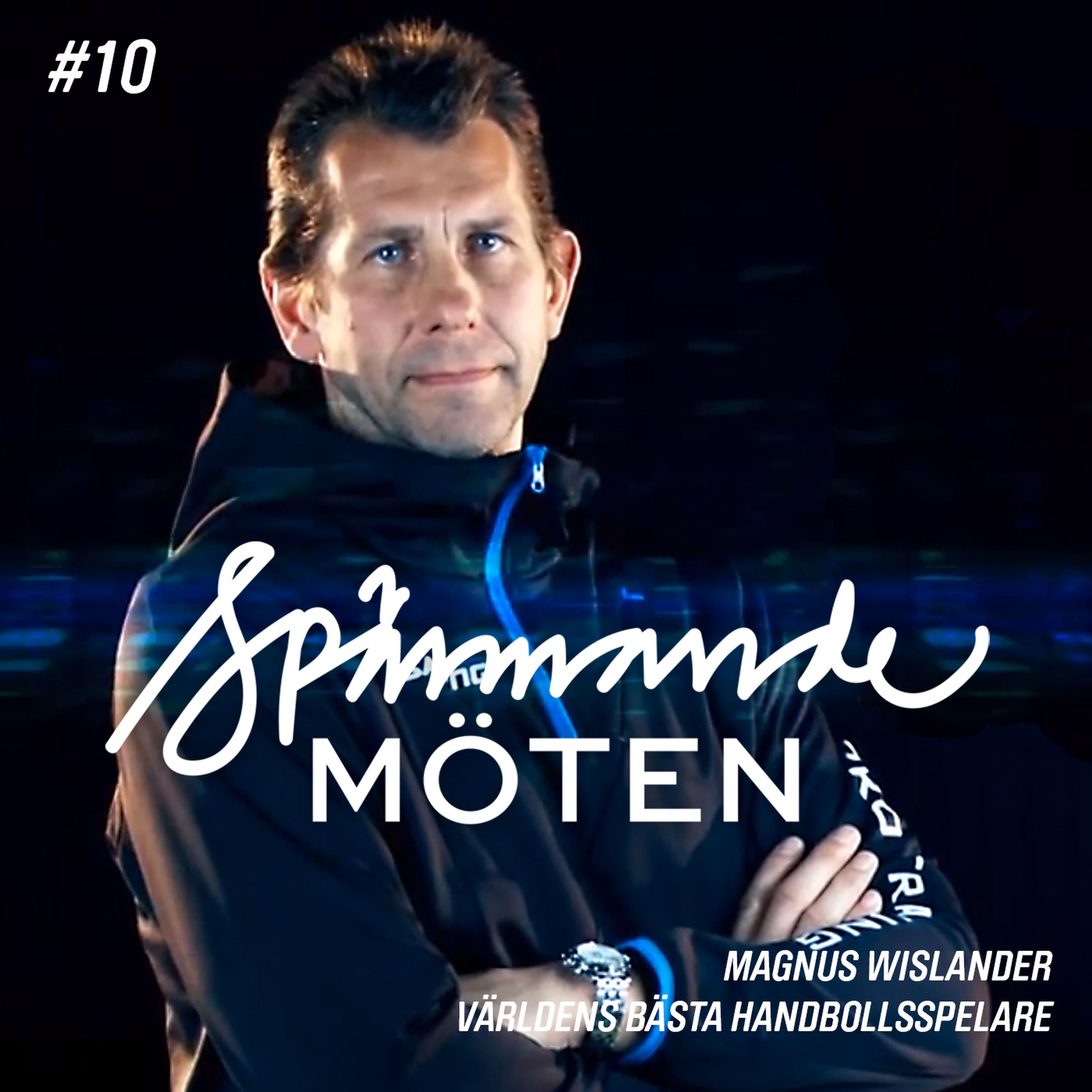 #10 Magnus Wislander, världens bäste handbollsspelare episode artwork