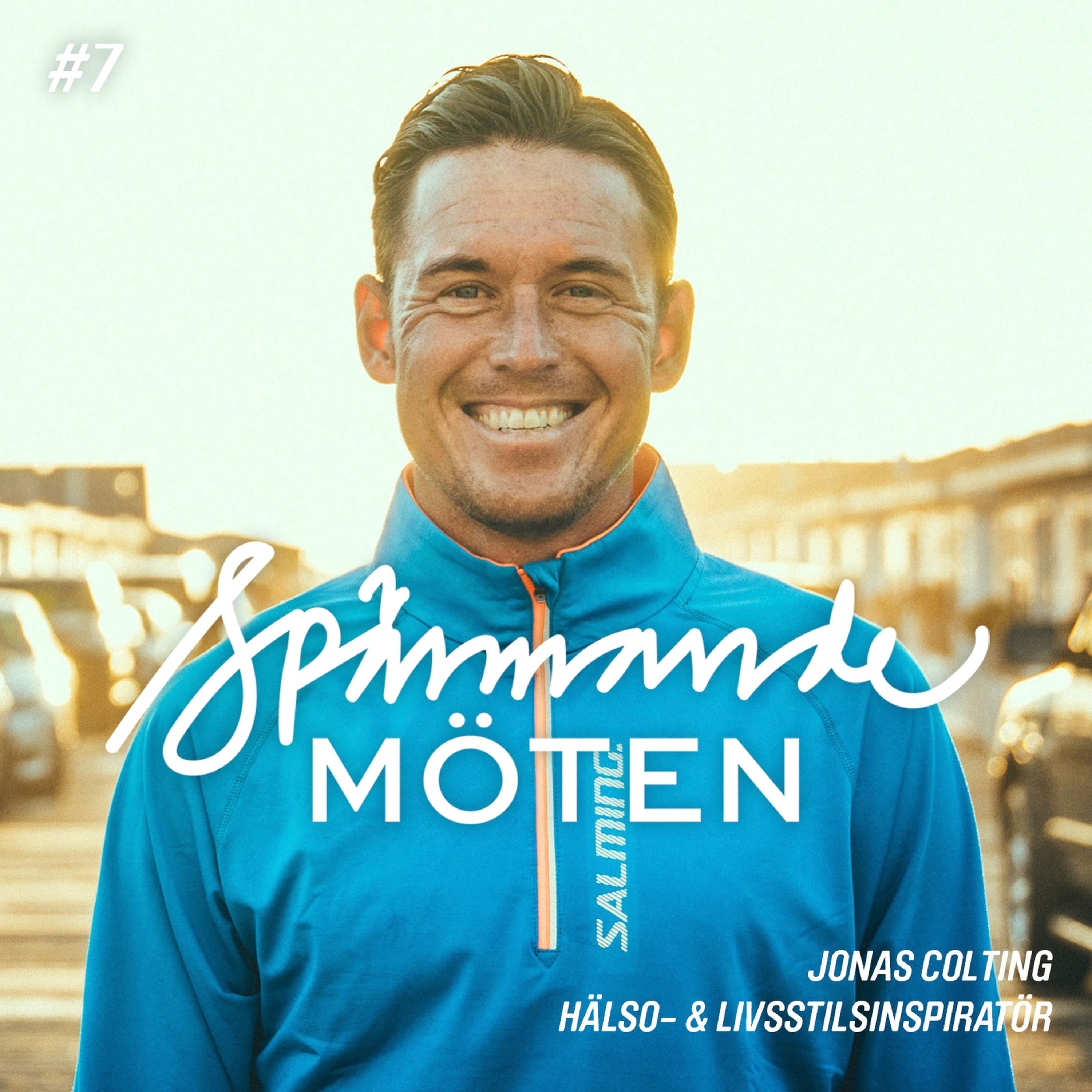 #7 Jonas Colting, hälso- och livsstilsinspiratör episode artwork