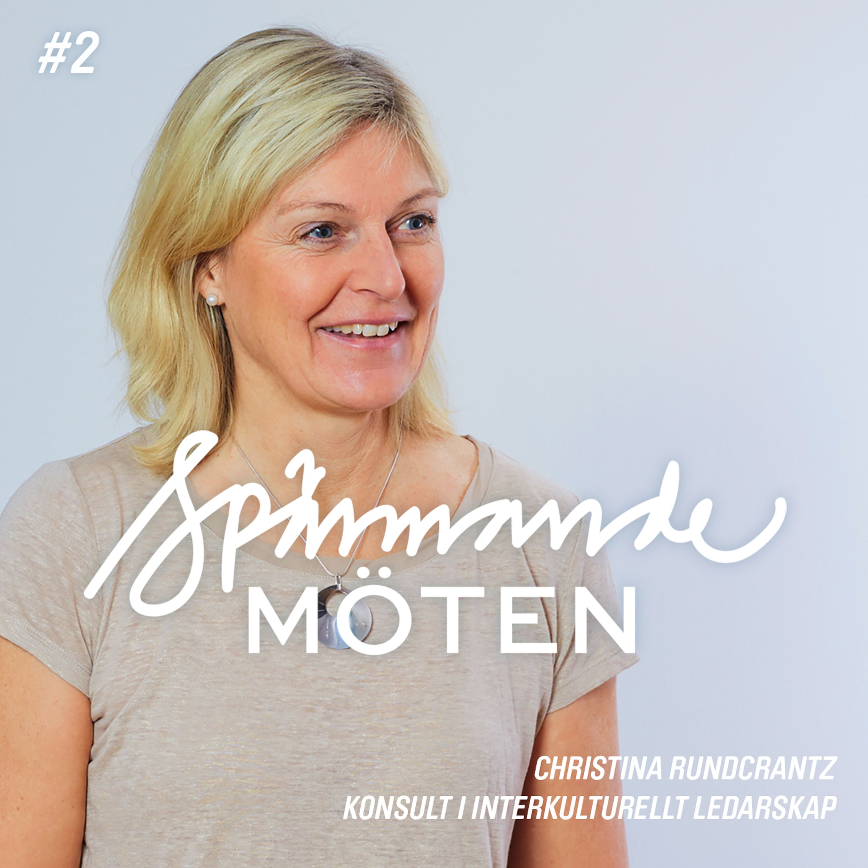 #2 Christina Rundcrantz, konsult i interkulturell kommunikation episode artwork