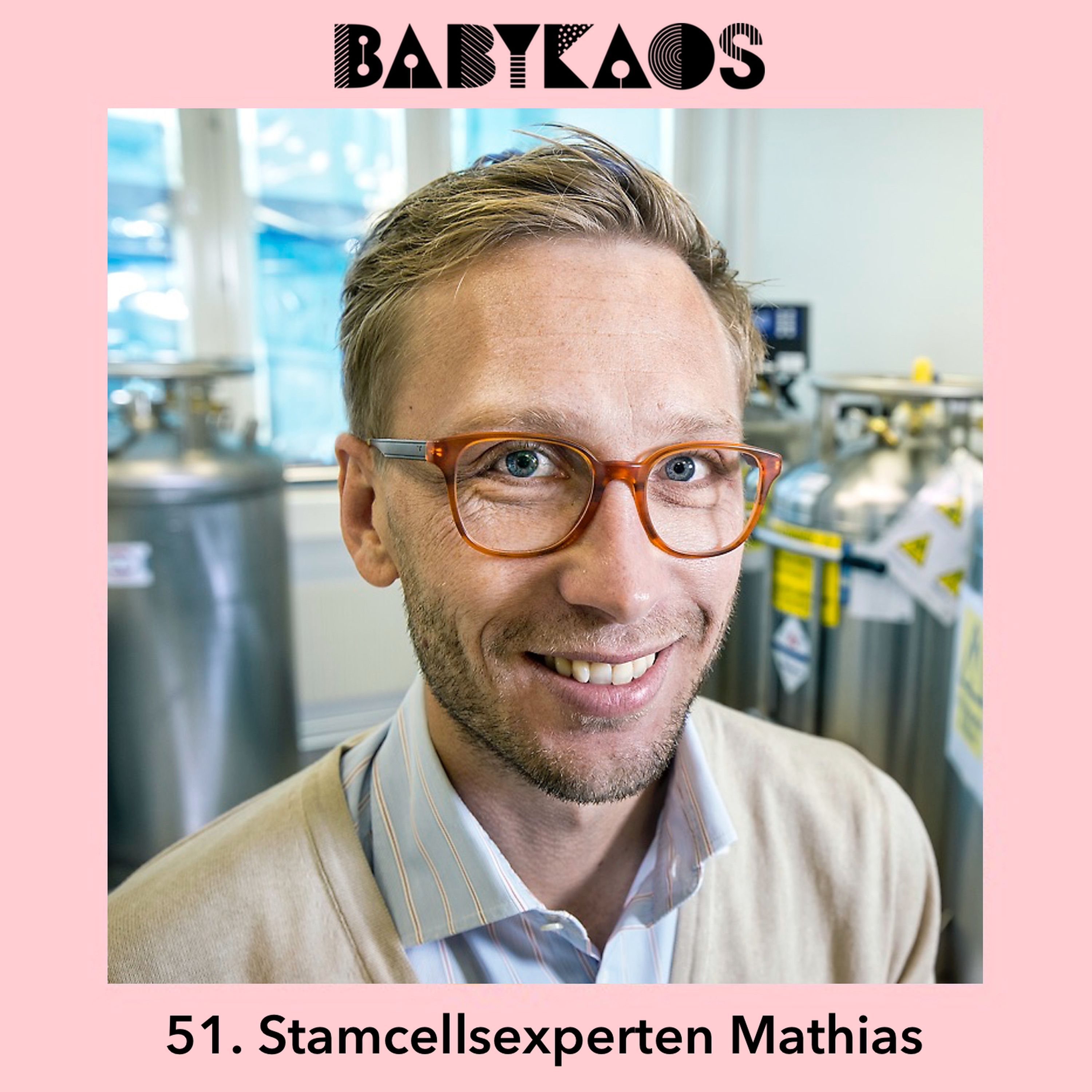 cover art for 51. Stamcellsexperten Mathias Svahn gästar Babykaos