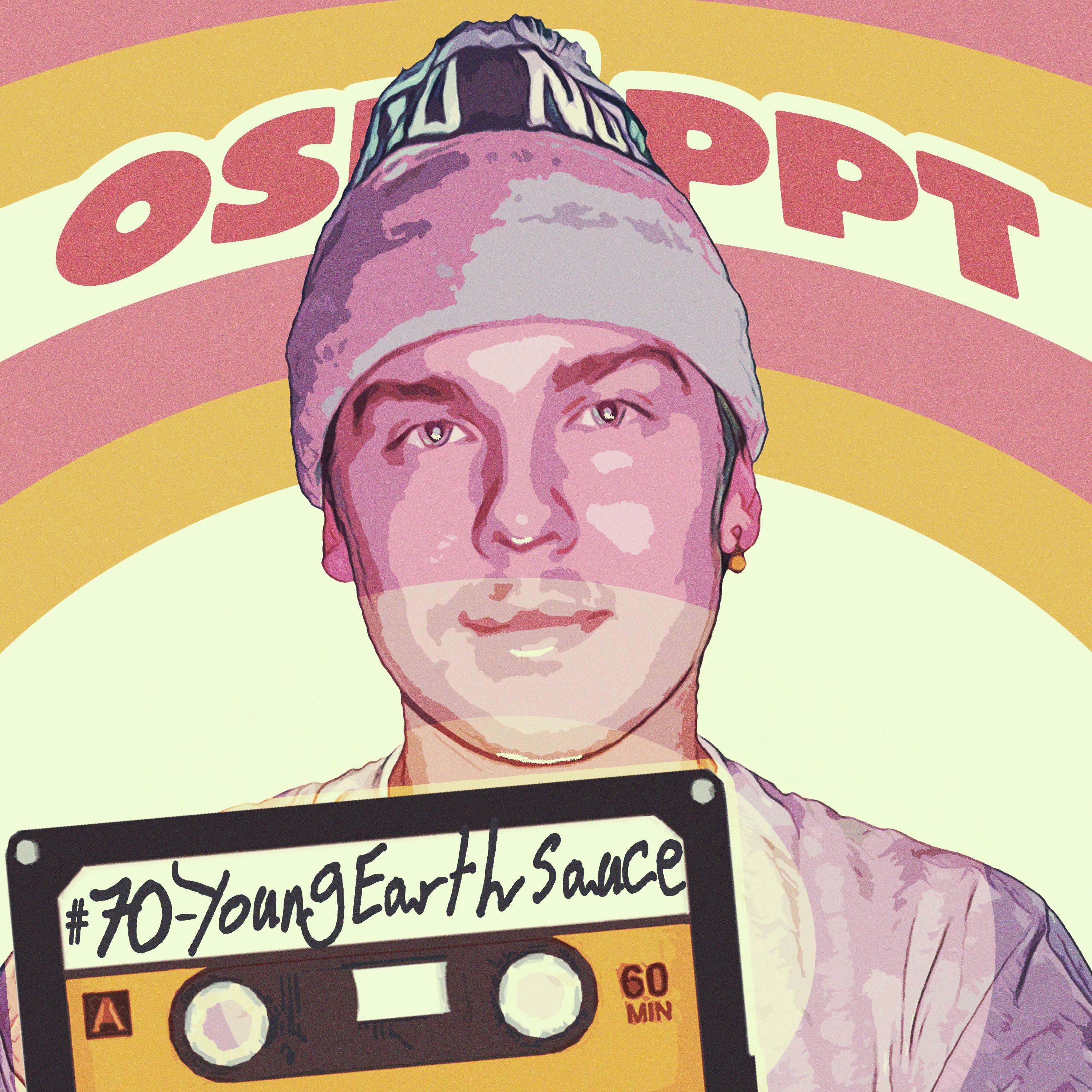 cover art for Osläppt #70 - Young Earth Sauce