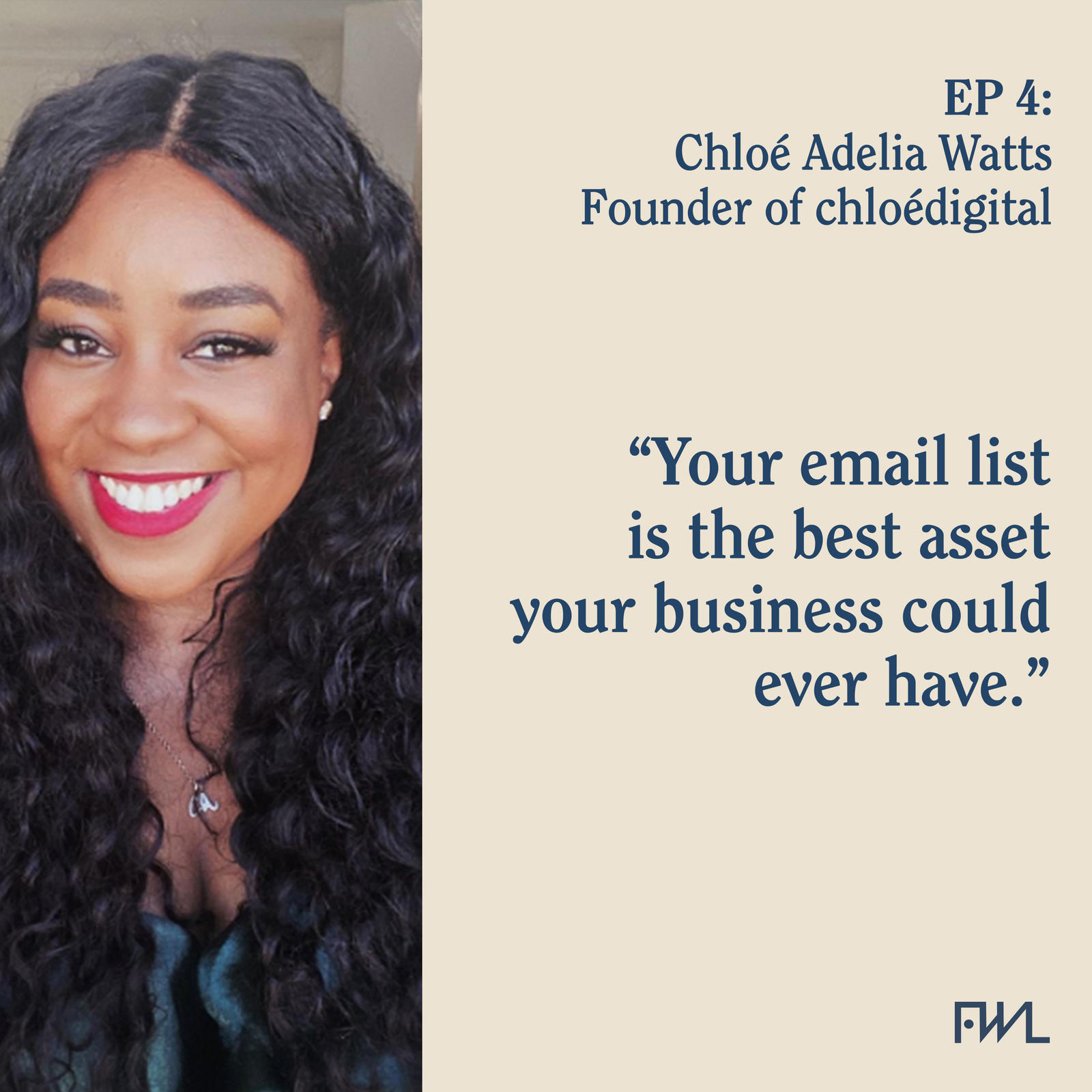 cover art for 4: Chloé Adelia Watts, founder of chloédigital: On the power of email lists