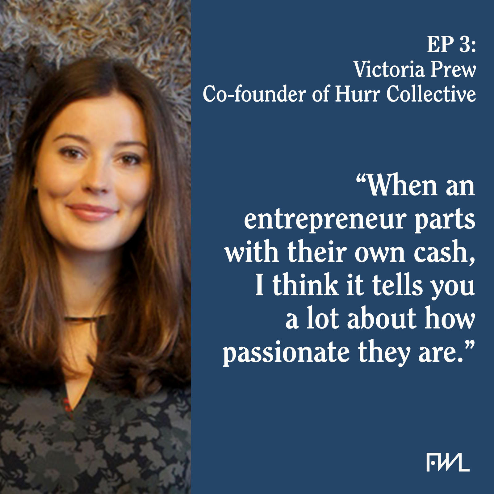 cover art for 3: Victoria Prew, Co-founder & CEO of Hurr Collective: On being a non tech founder, gaining traction and sustainable fashion.