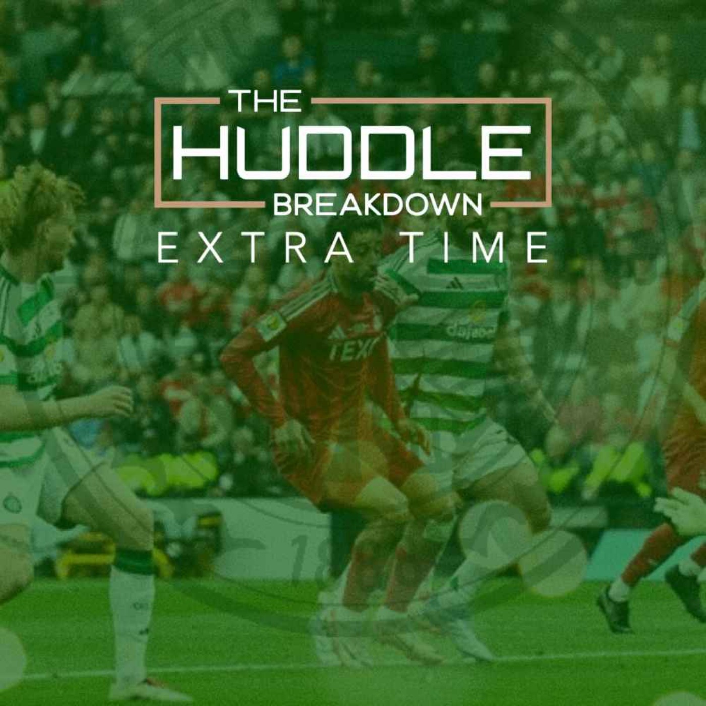 PREVIEW - THE HUDDLE BREAKDOWN EXTRA TIME: More SC Final Analysis | Listener Questions