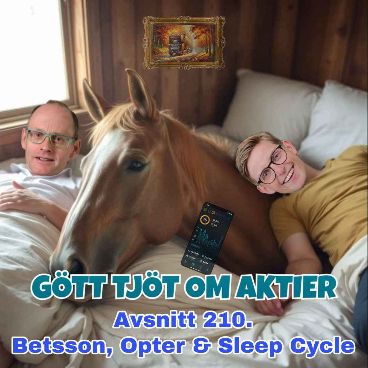 210. Betsson, Opter & Sleep Cycle