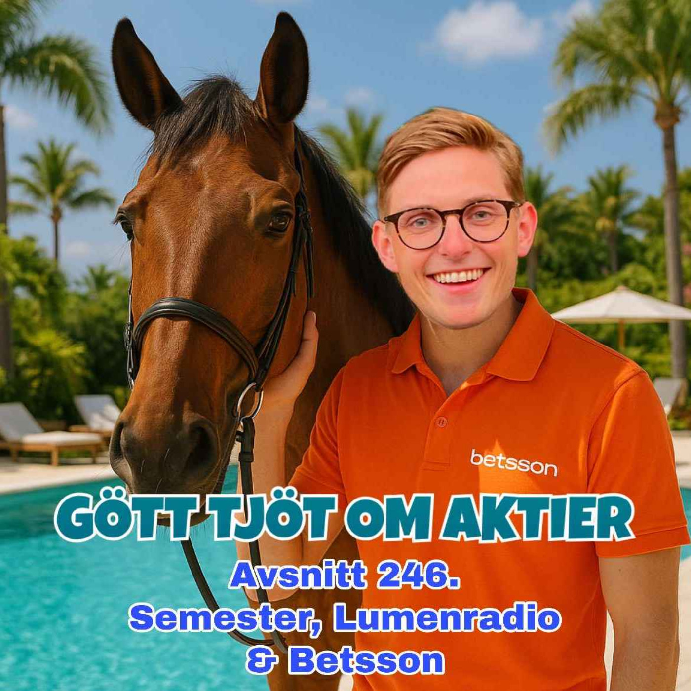 246. Semester, Lumenradio & Betsson
