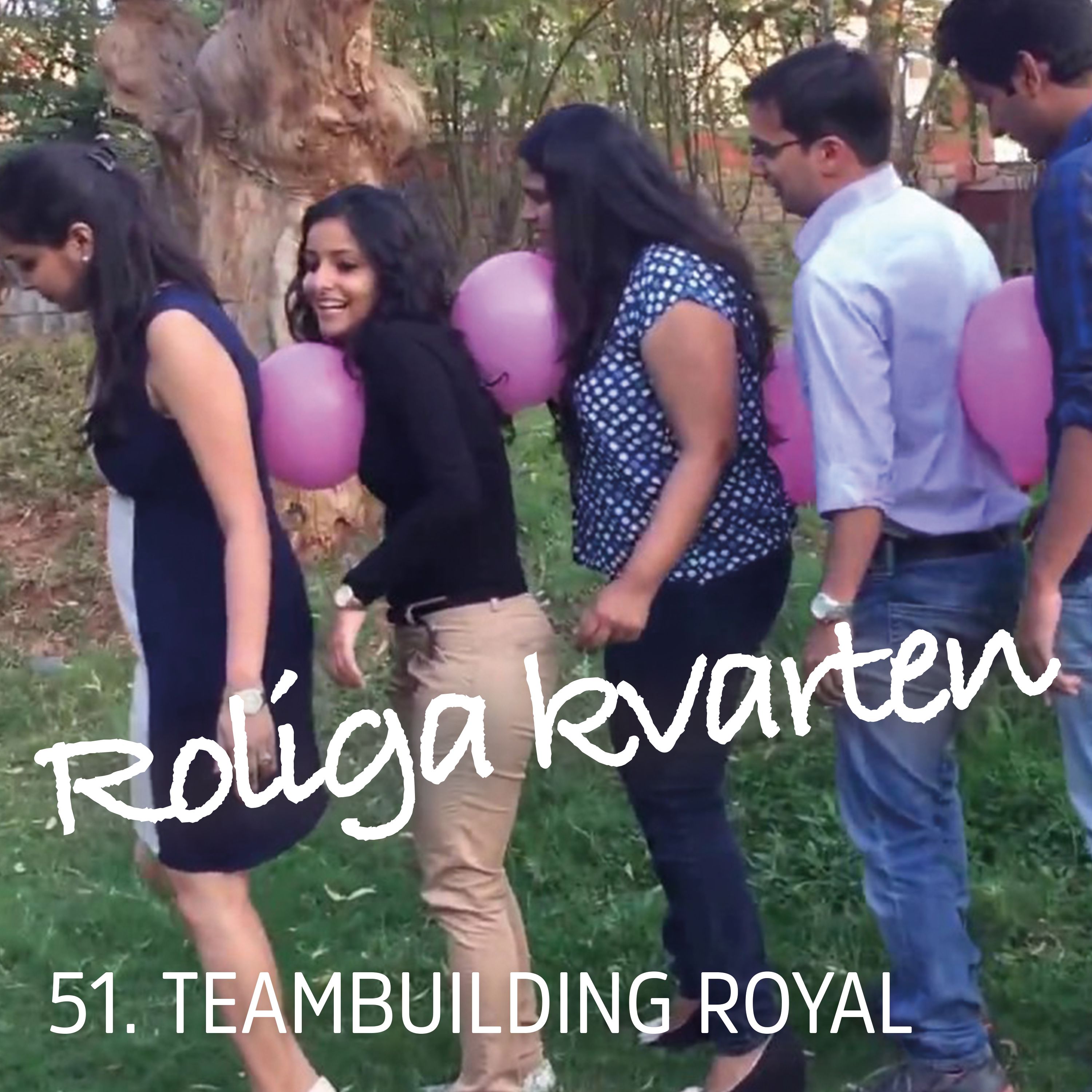 cover art for 51. Teambuilding Royal